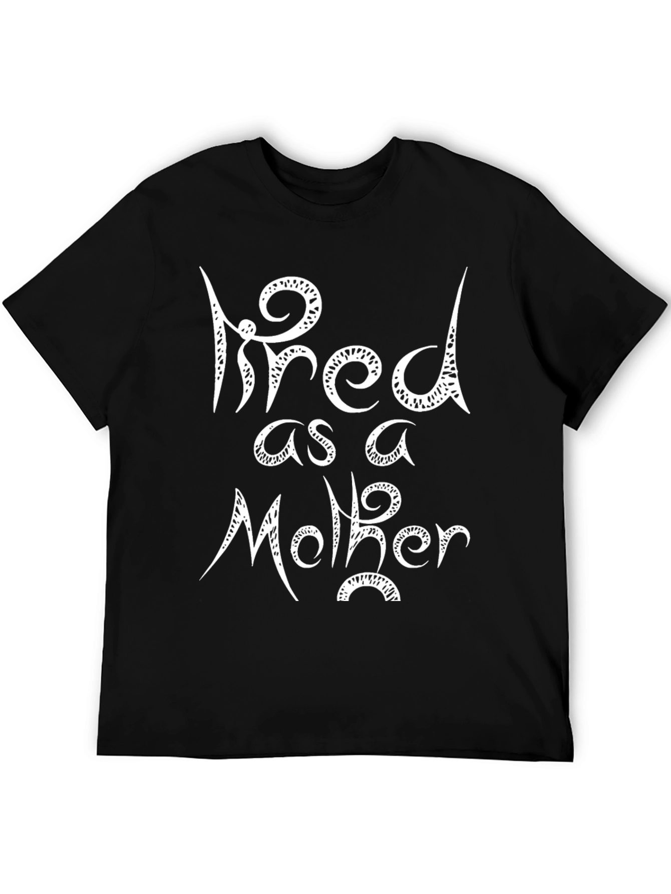 Tired as a Mother Graphic Tee