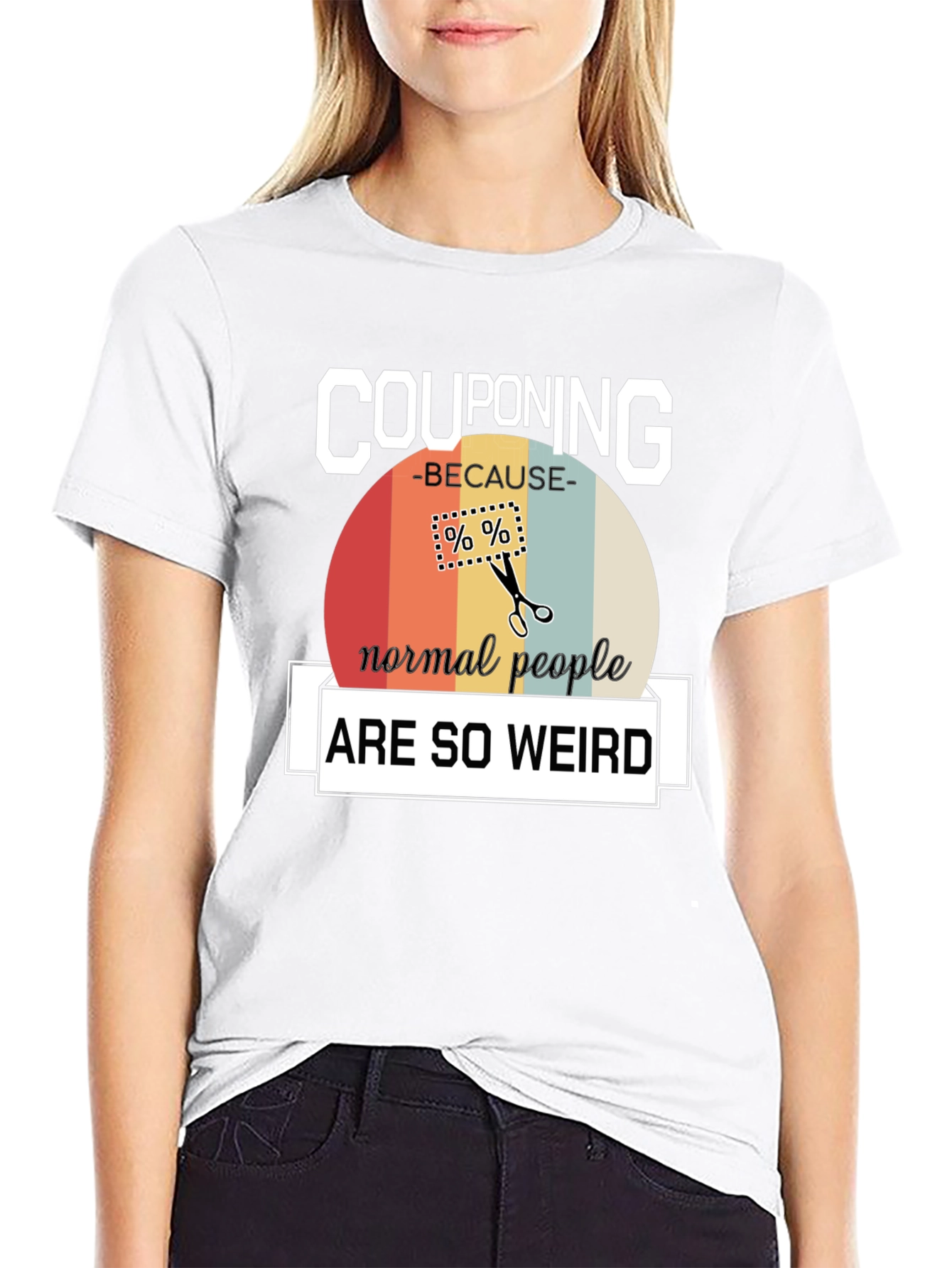 Couponing Because Normal People are Weird T-Shirt