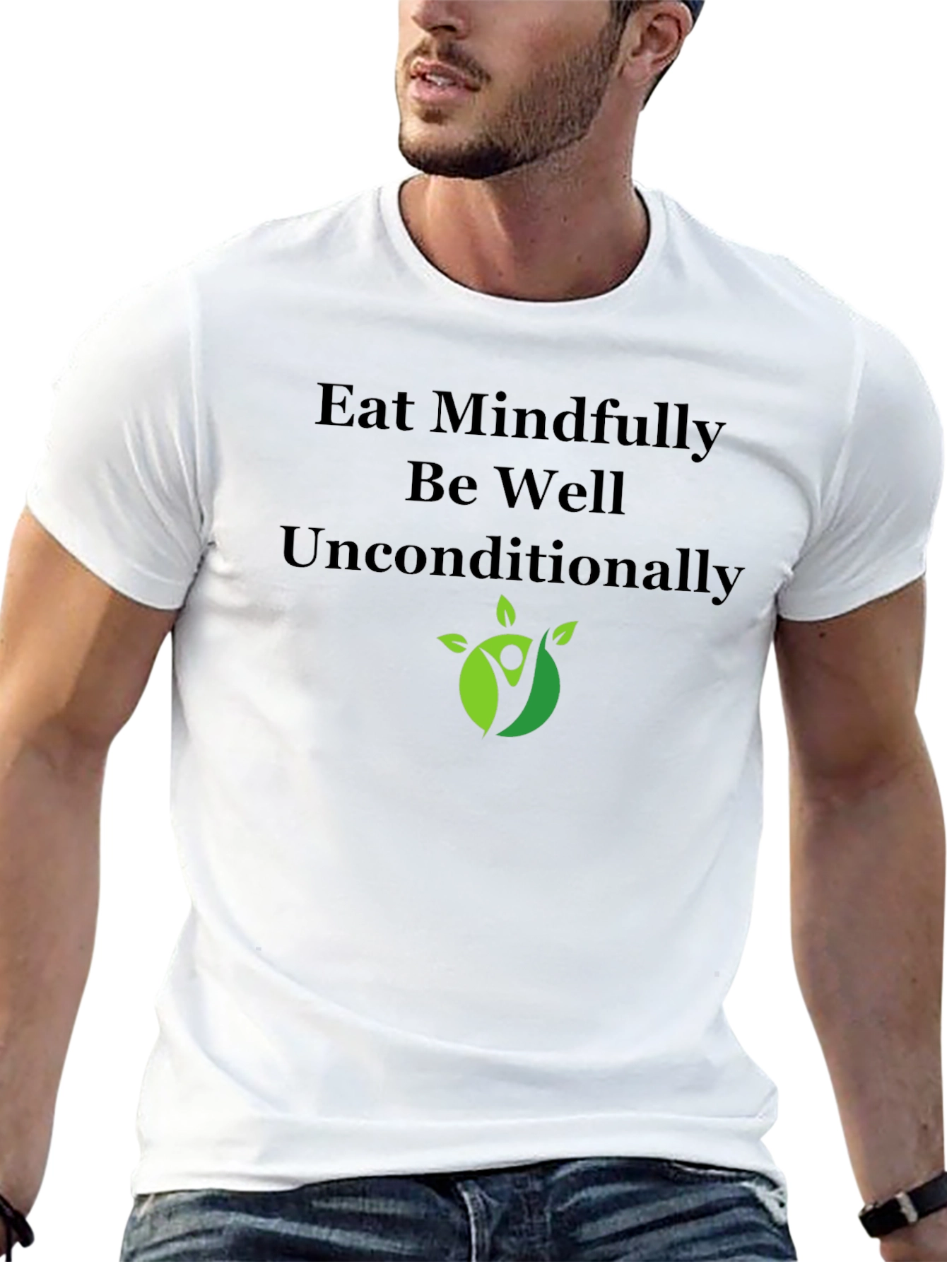 Eat Mindfully T-Shirt - Be Well Unconditionally