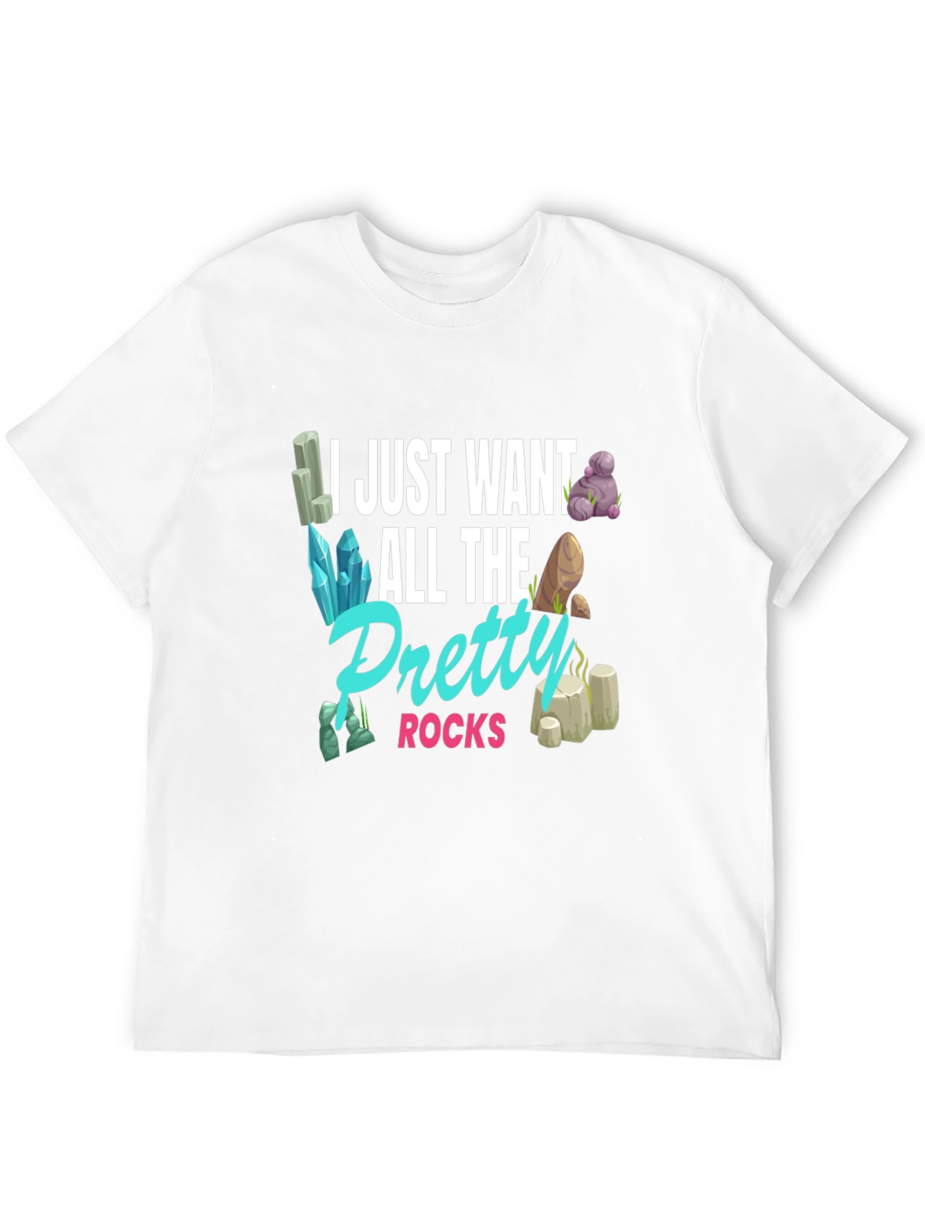 Pretty Rocks T-Shirt - Gem and Mineral Lover Gift