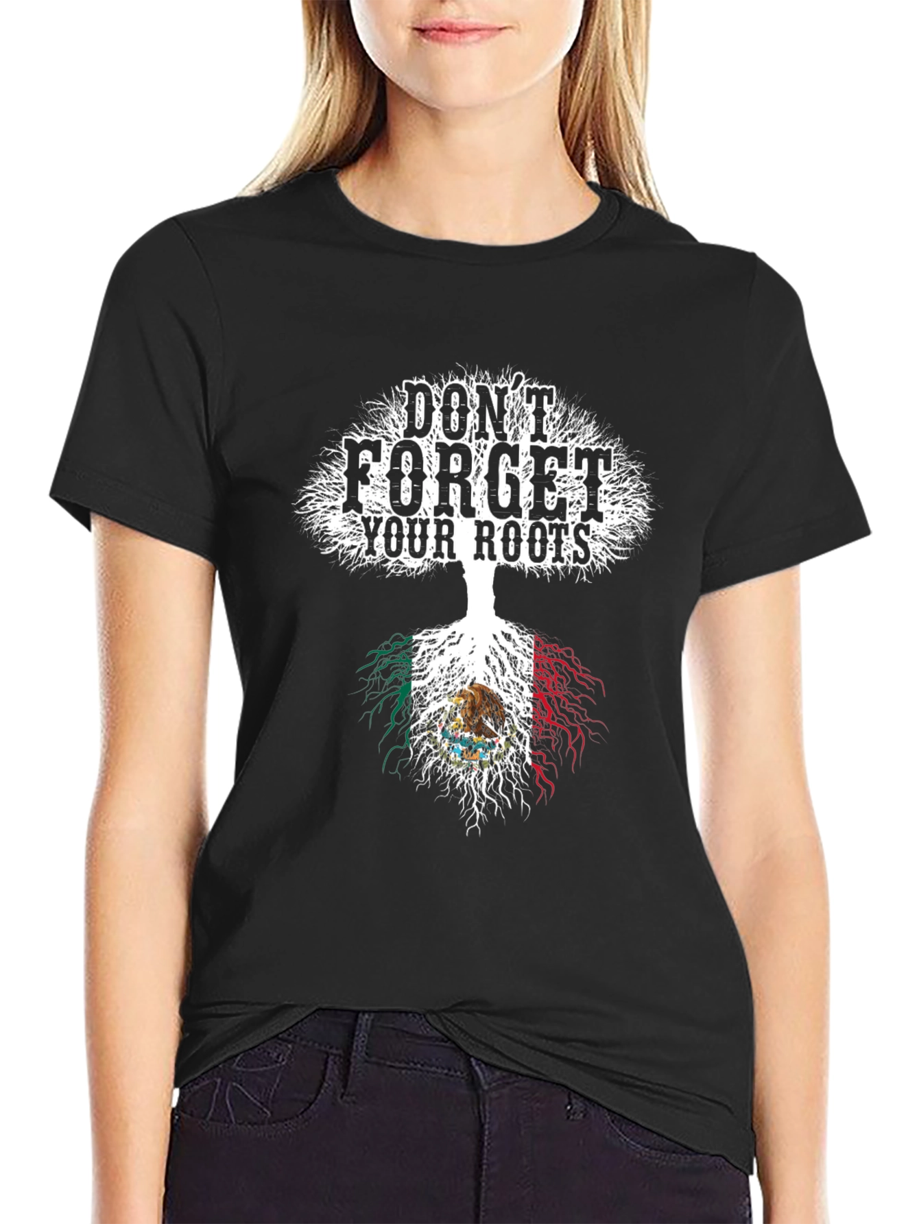 Dont Forget Your Roots Mexico Flag T-Shirt