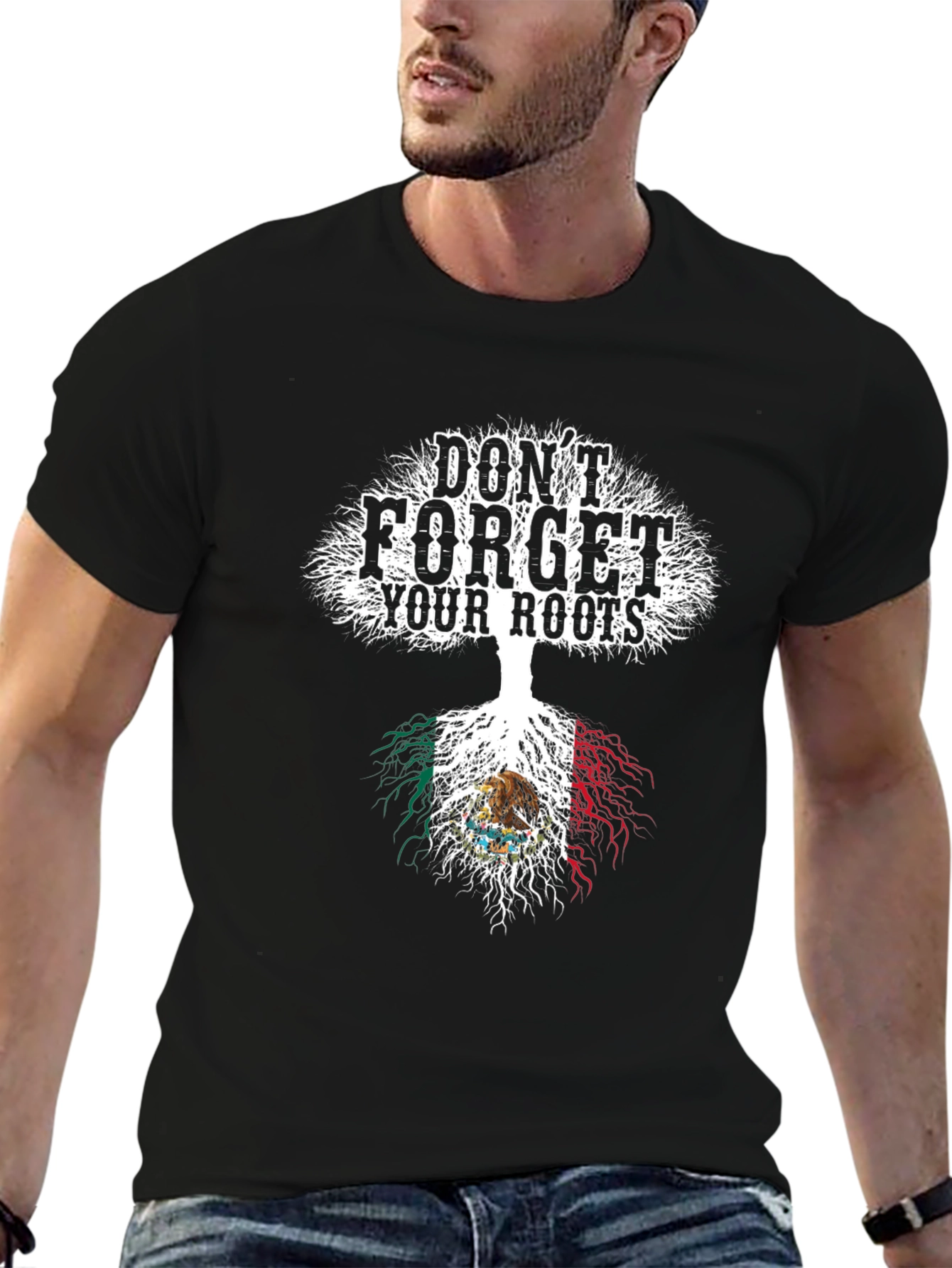 Dont Forget Your Roots Mexico Flag T-Shirt