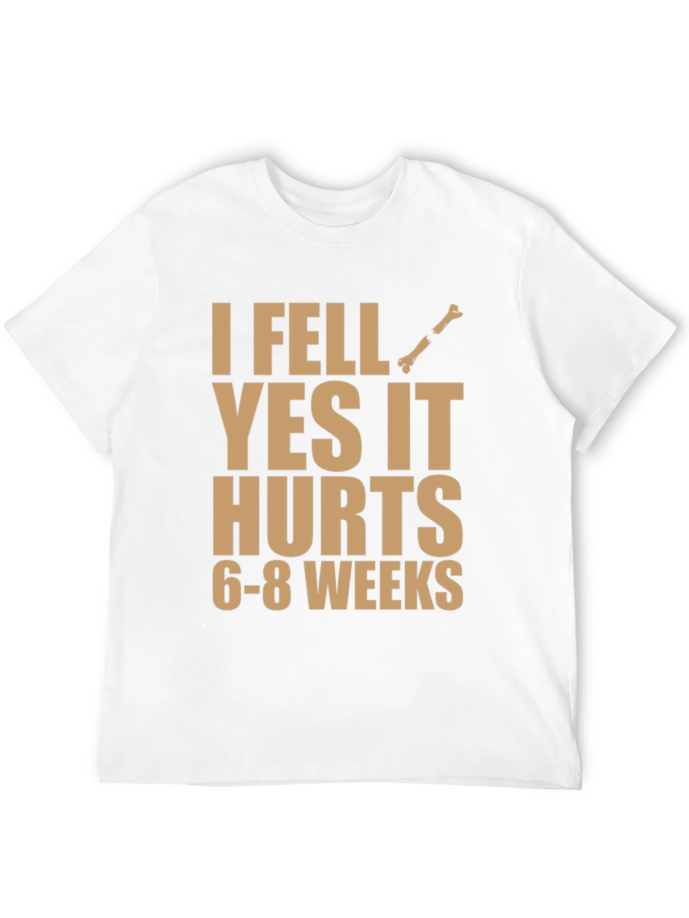 I Fell Yes It Hurts Funny Broken Bone T-Shirt