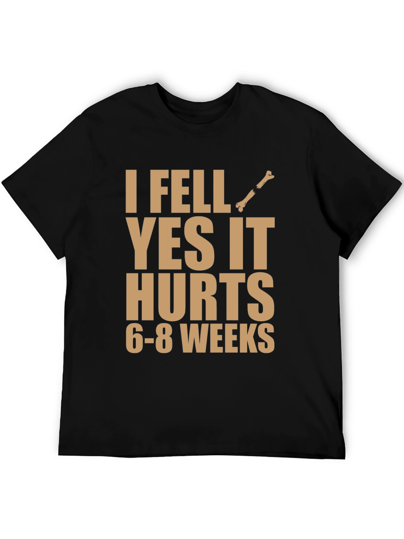 I Fell Yes It Hurts Funny Broken Bone T-Shirt