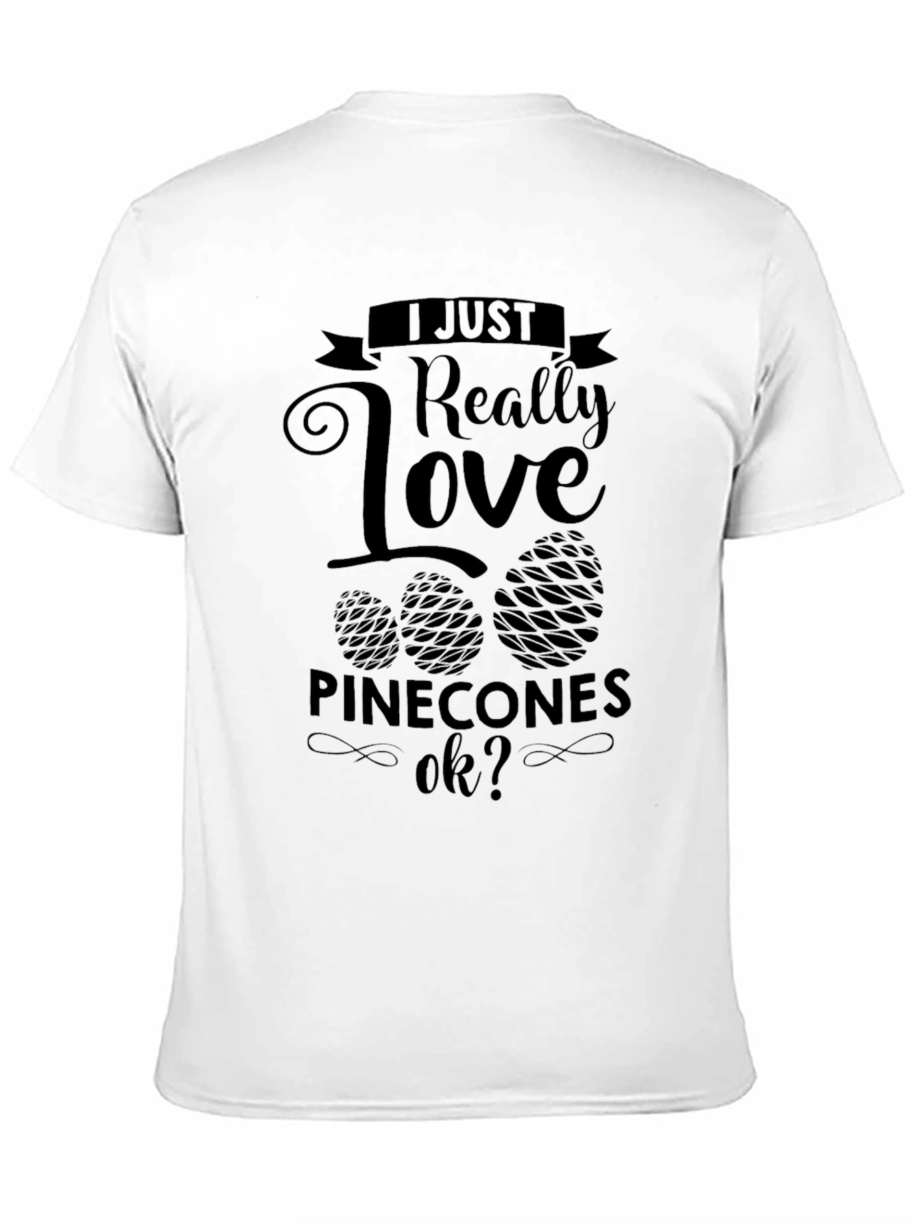I Love Pinecones Black T-Shirt