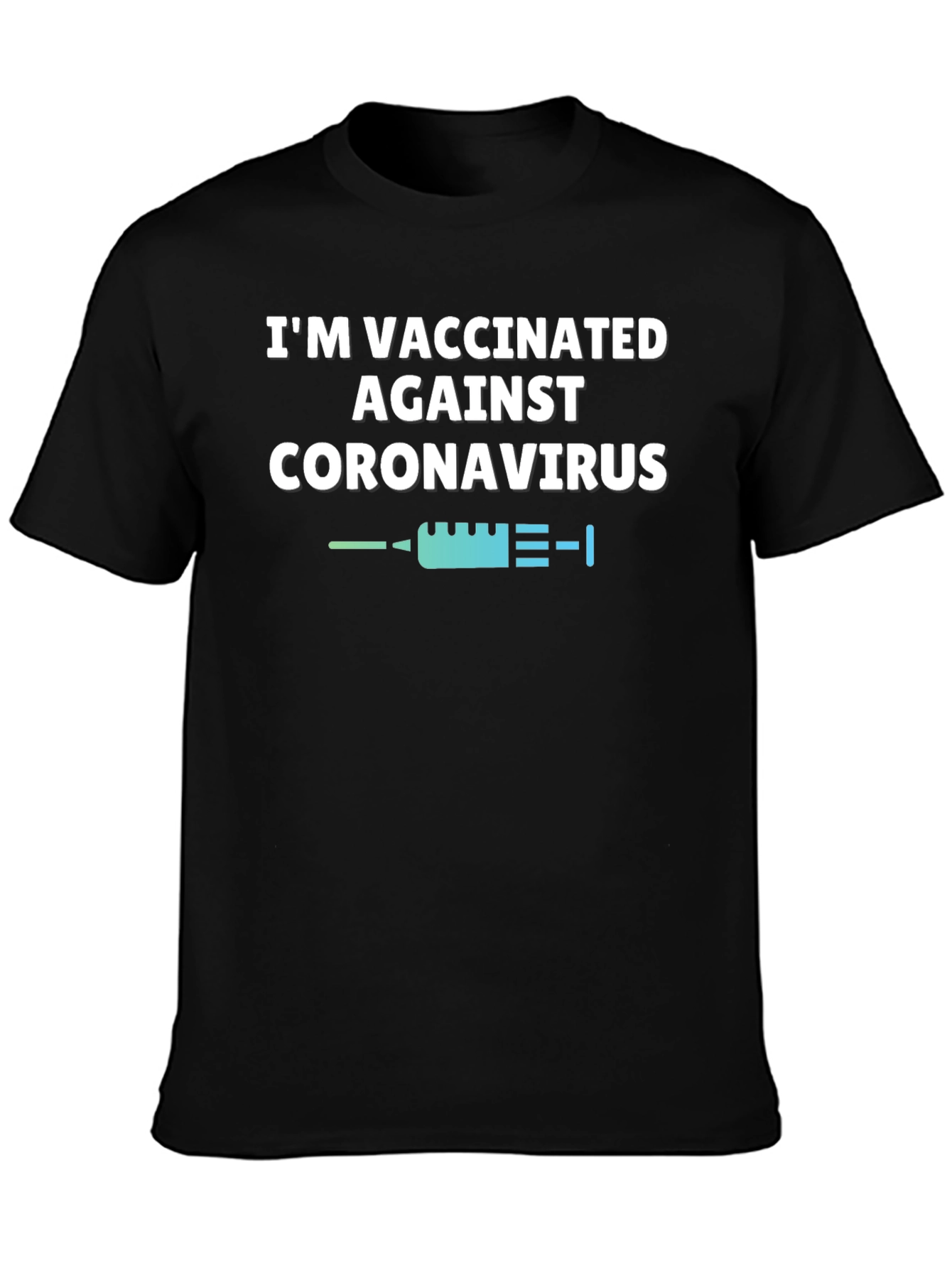 Vaccinated Against Coronavirus Black T-Shirt