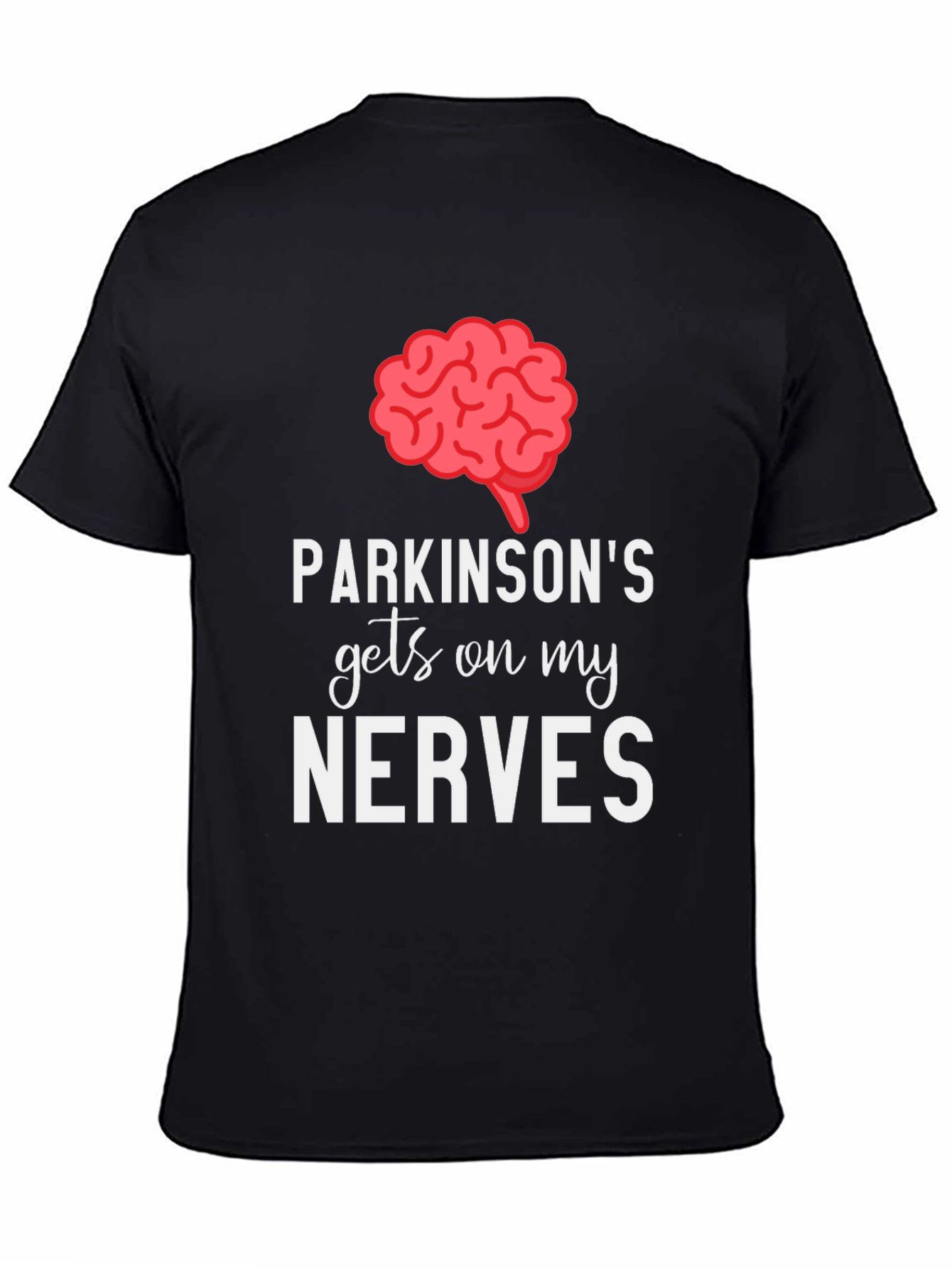 Parkinsons Gets On My Nerves Graphic Tee