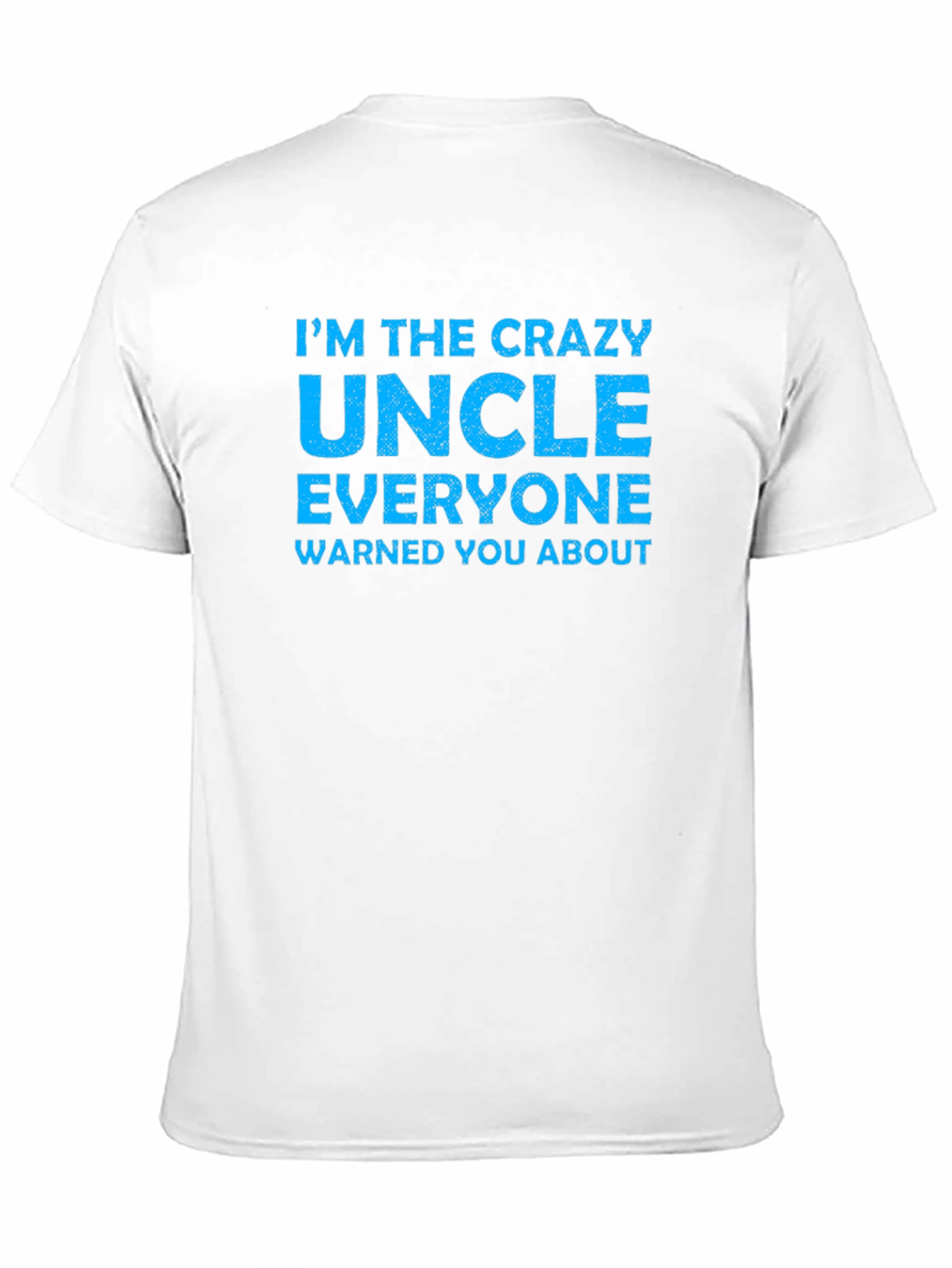 Crazy Uncle T-Shirt - Fun Novelty Tee