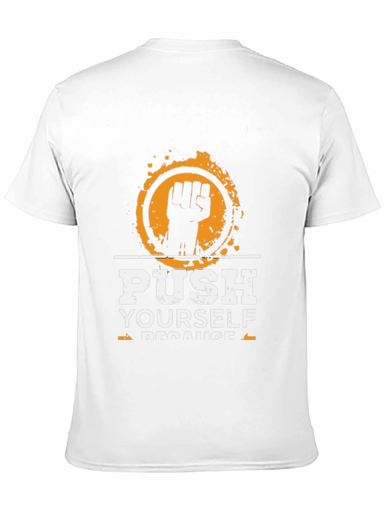 Motivational Push Yourself Graphic T-Shirt