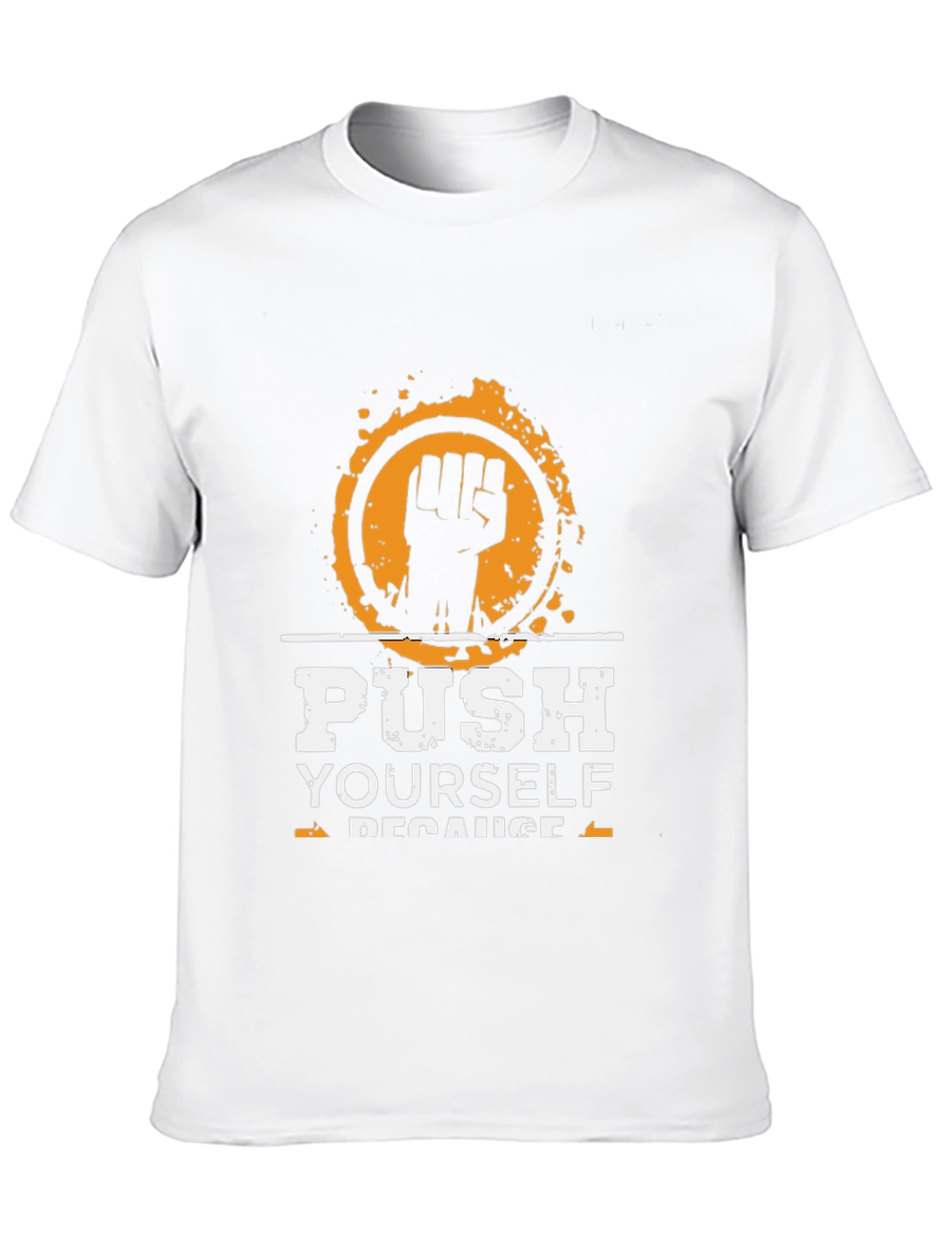 Motivational Push Yourself Graphic T-Shirt