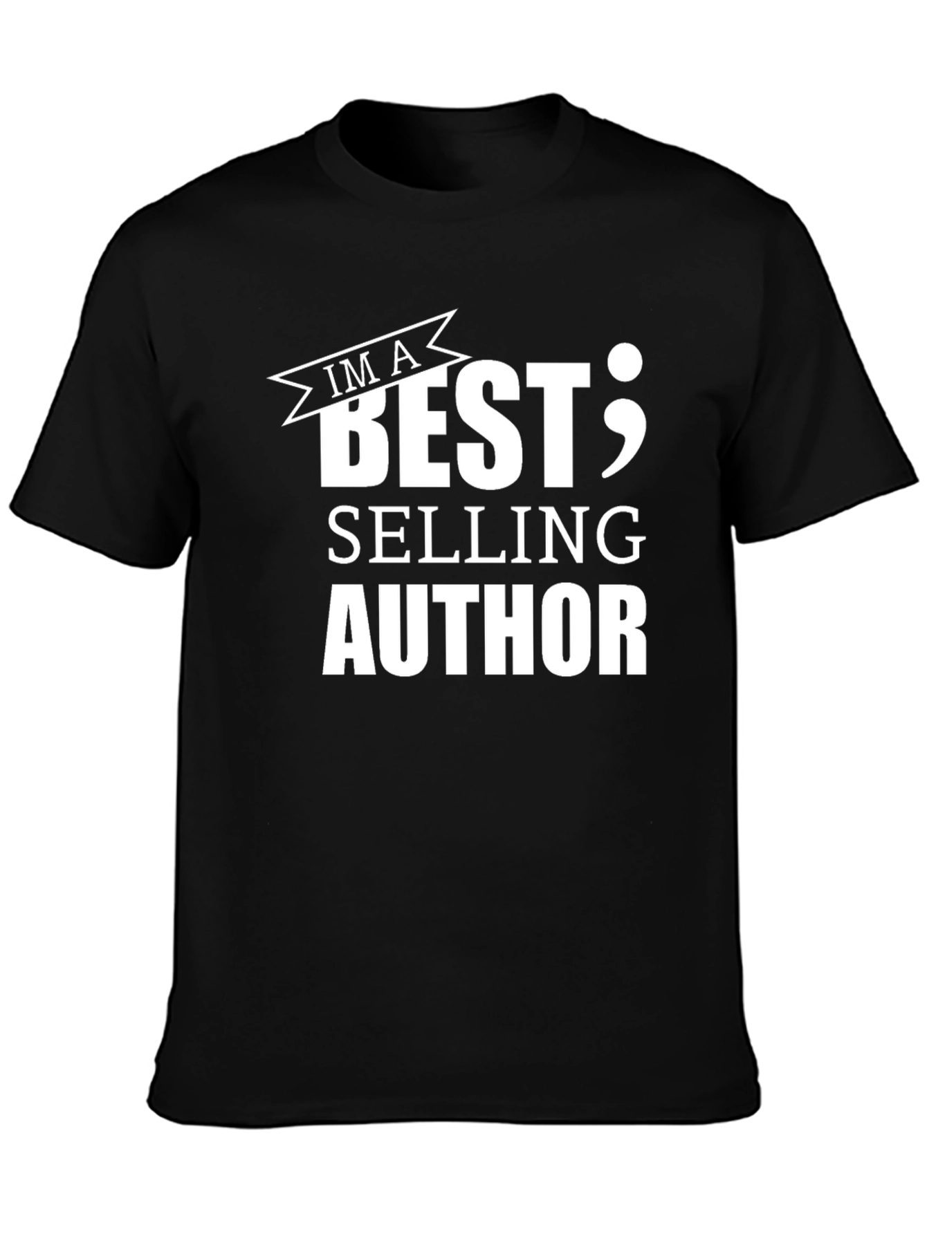Im a Best Selling Author Black T-Shirt