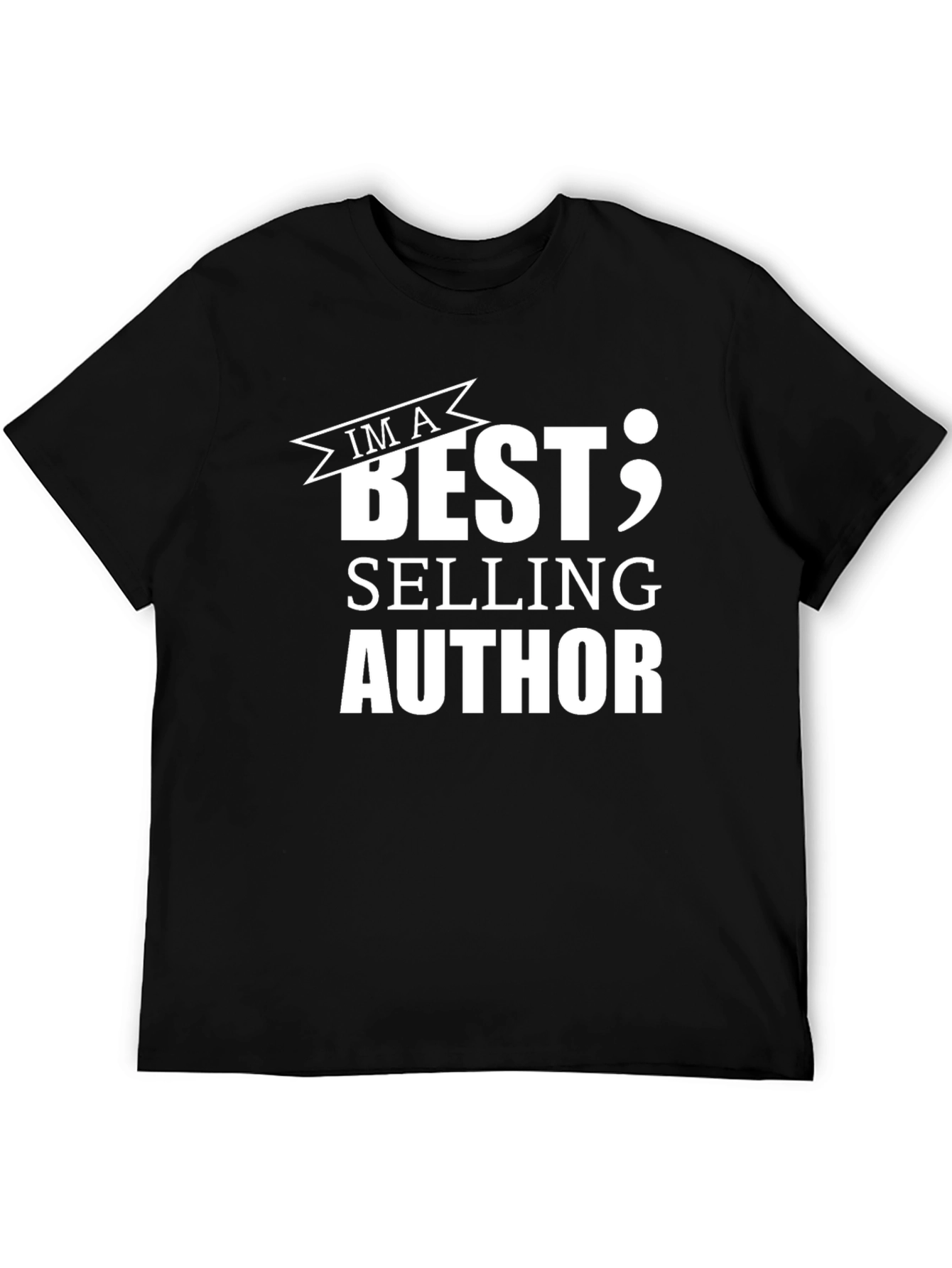 Im a Best Selling Author Black T-Shirt