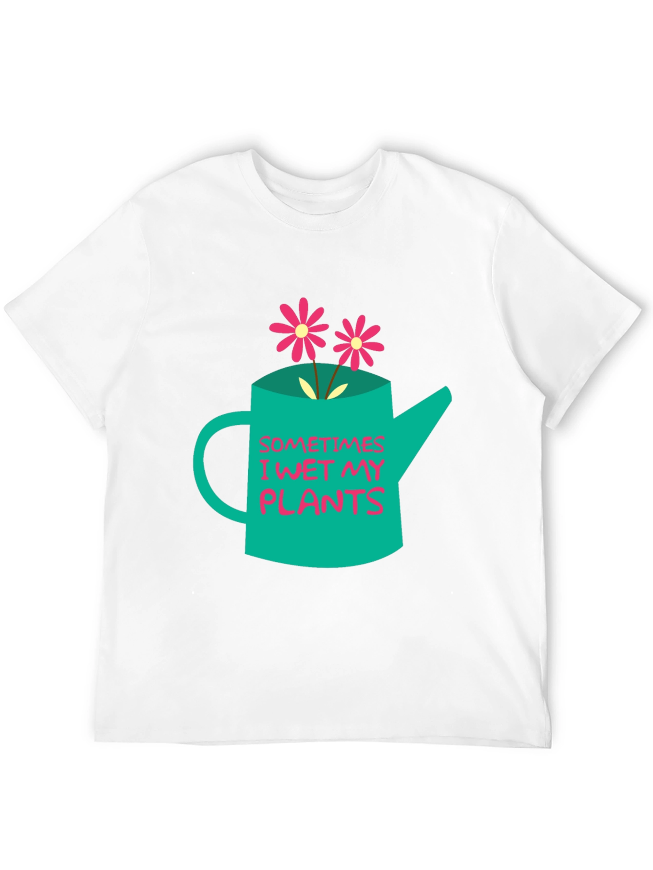 Funny I Wet My Plants Graphic T-Shirt
