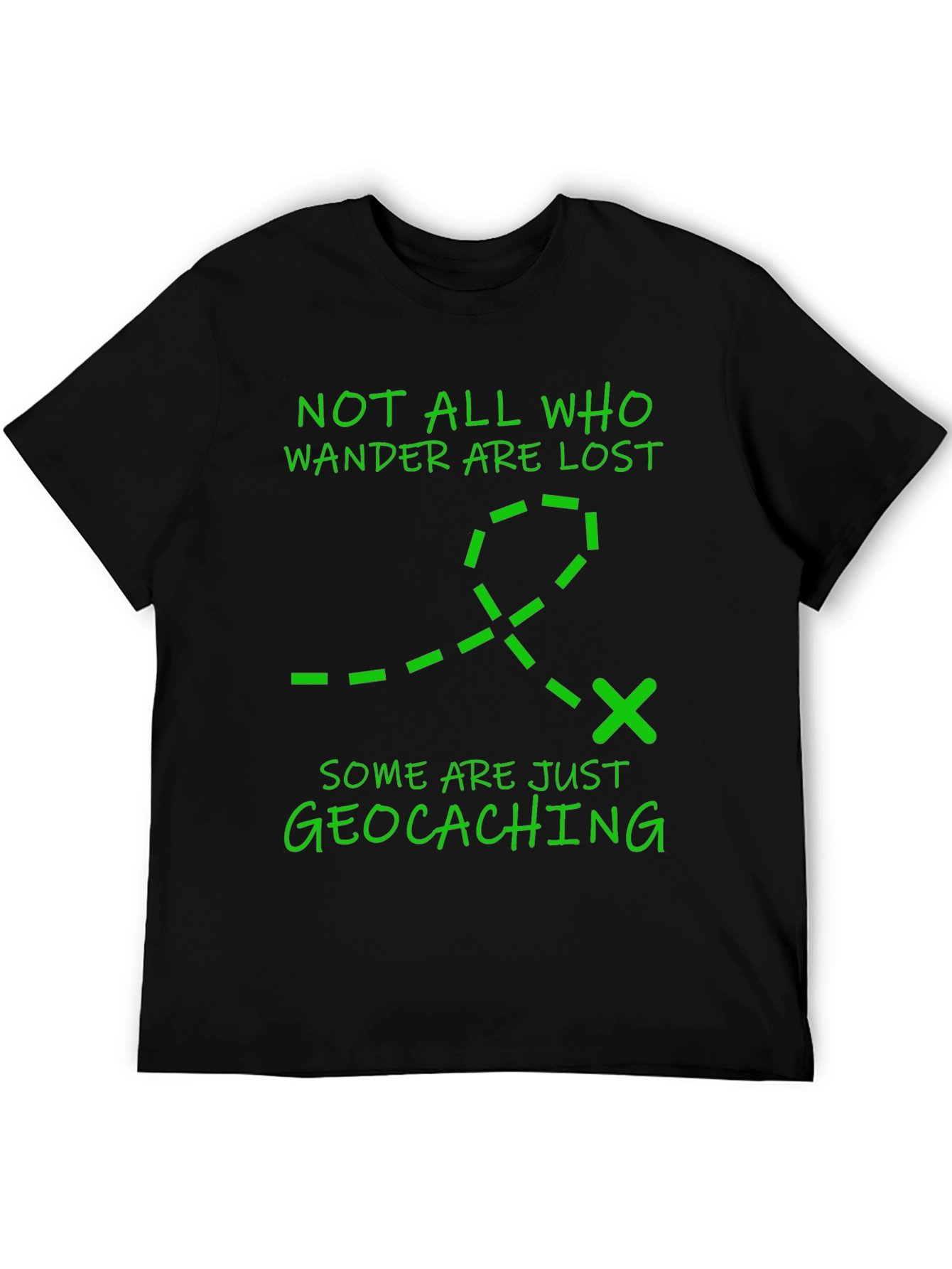 Geocaching Adventure T-Shirt - Not All Who Wander