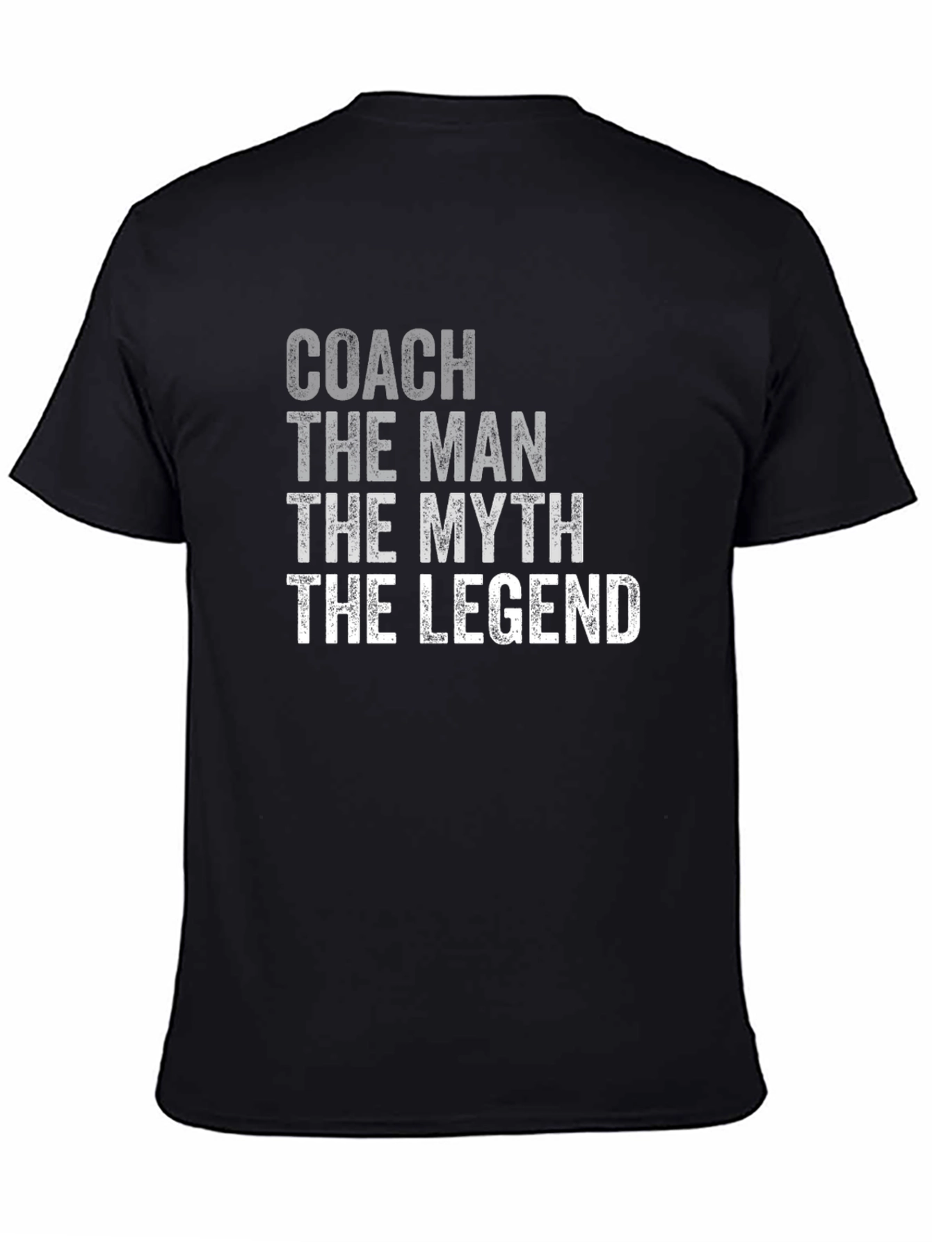 Coach: The Man The Myth The Legend - T-Shirt