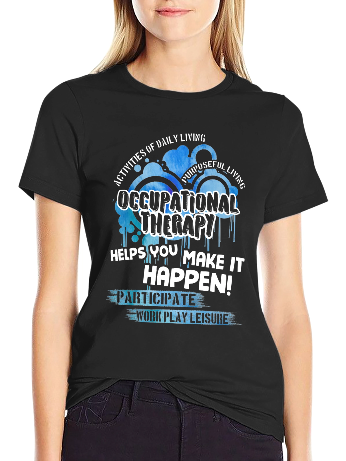 Occupational Therapy T-Shirt - Daily Living & Purposeful Living