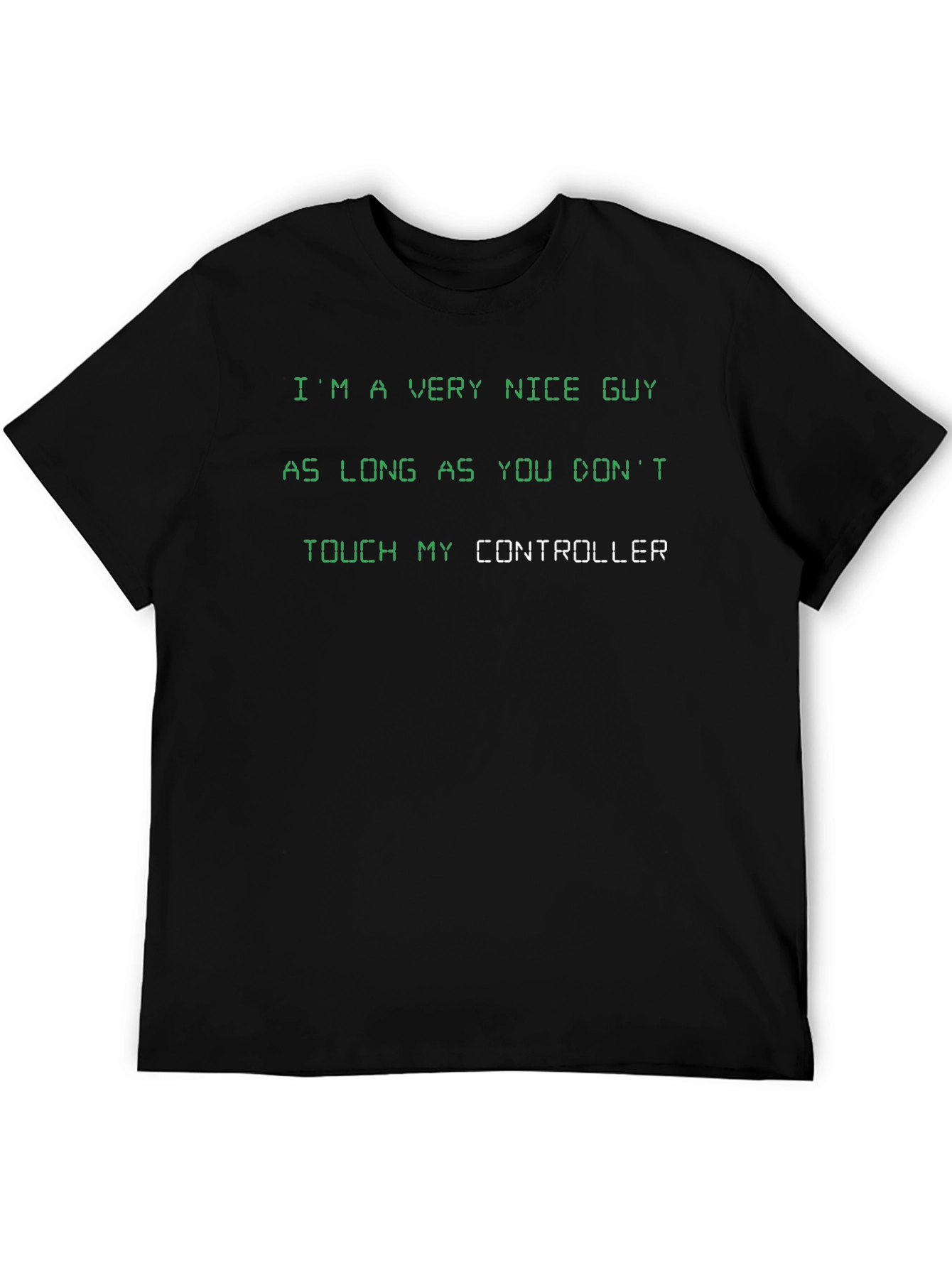 Gamer T-Shirt: Nice Guy Controller Humor
