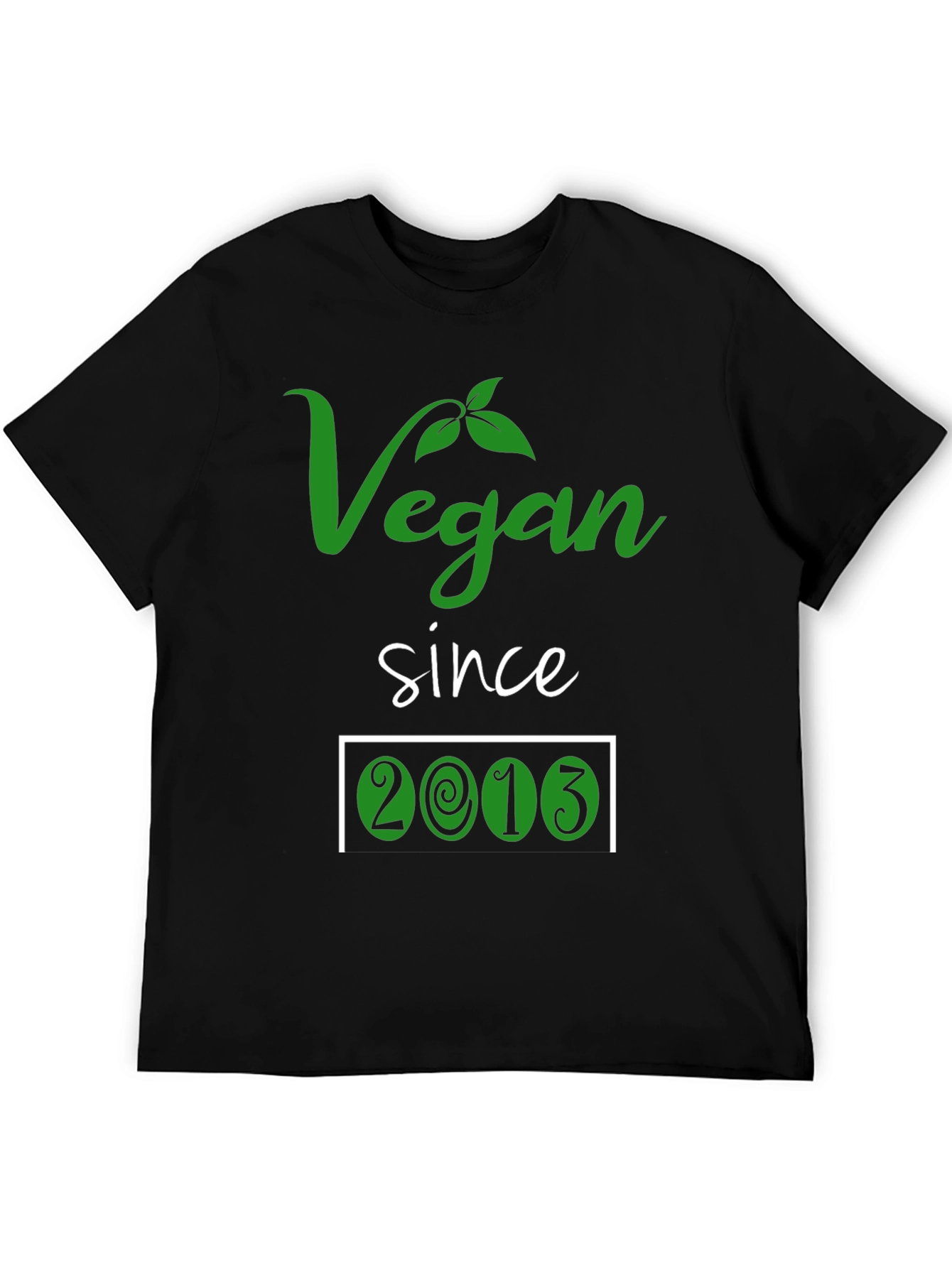 Vegan Since 2013 T-Shirt - Plant Based Lifestyle