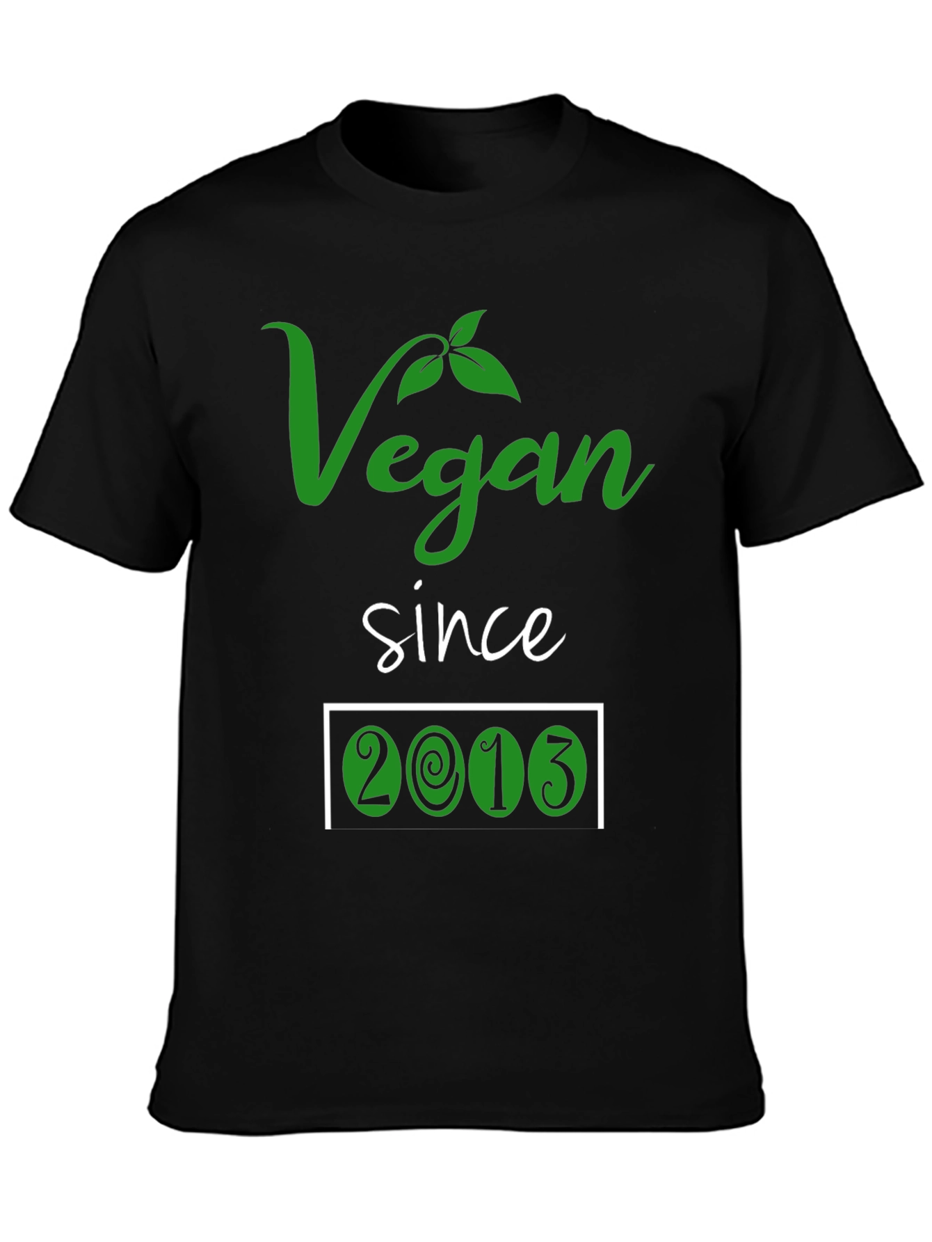 Vegan Since 2013 T-Shirt - Plant Based Lifestyle