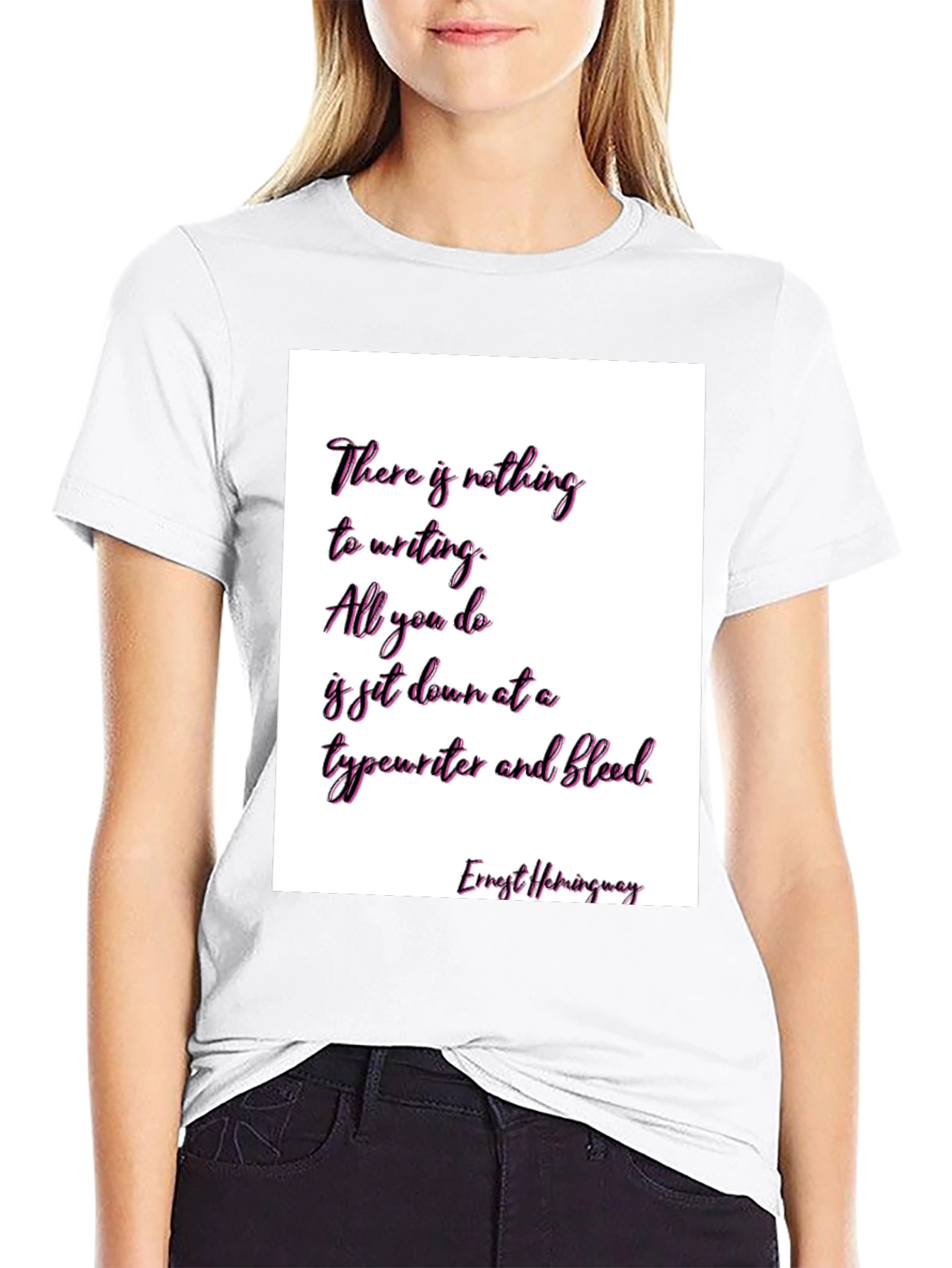 Ernest Hemingway Quote T-Shirt - Writers Inspiration