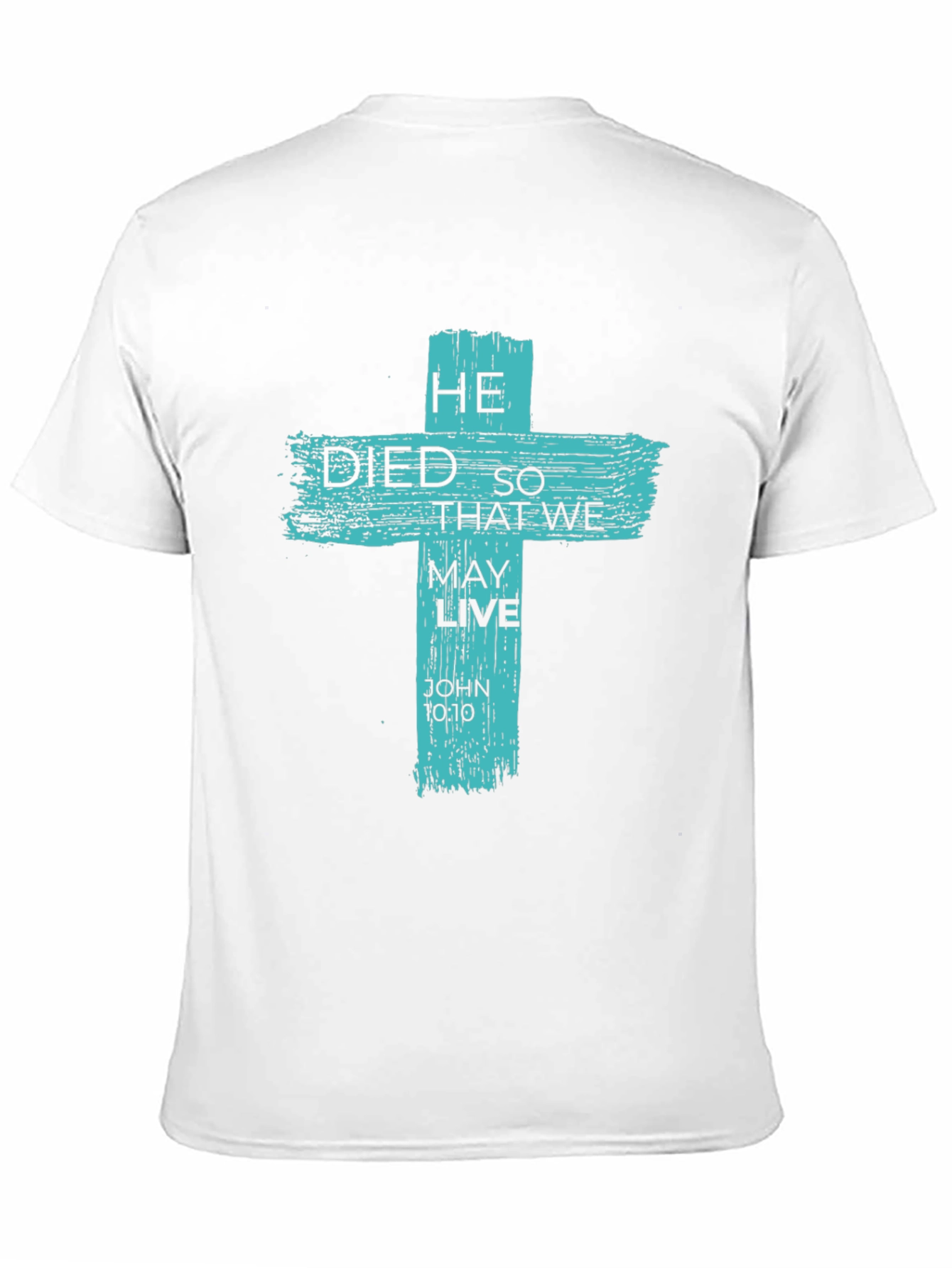 He Died So That We May Live Graphic Tee