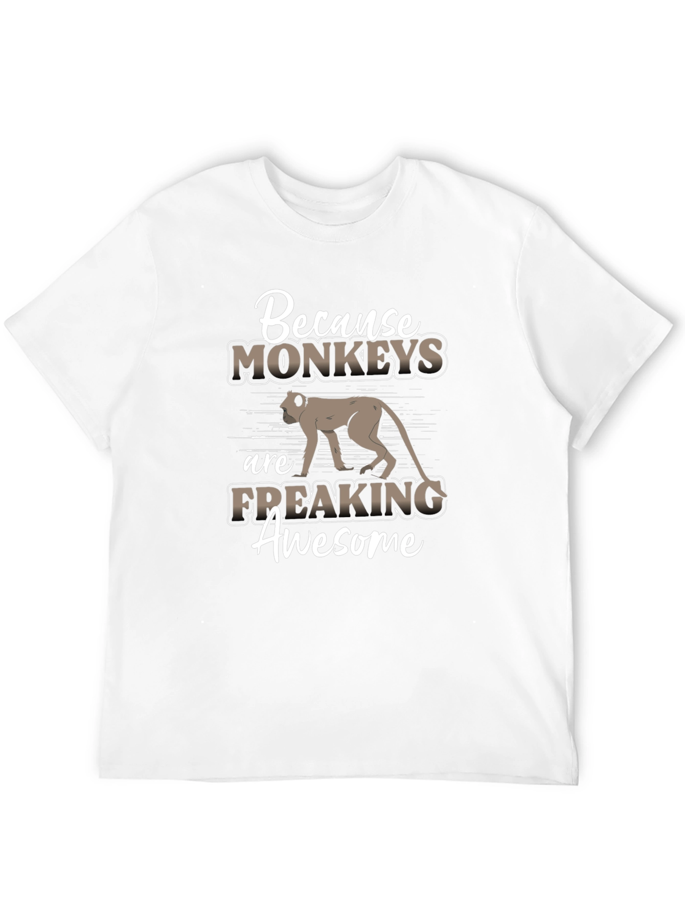 Monkey Lover T-Shirt - Because Monkeys Are Freaking Awesome