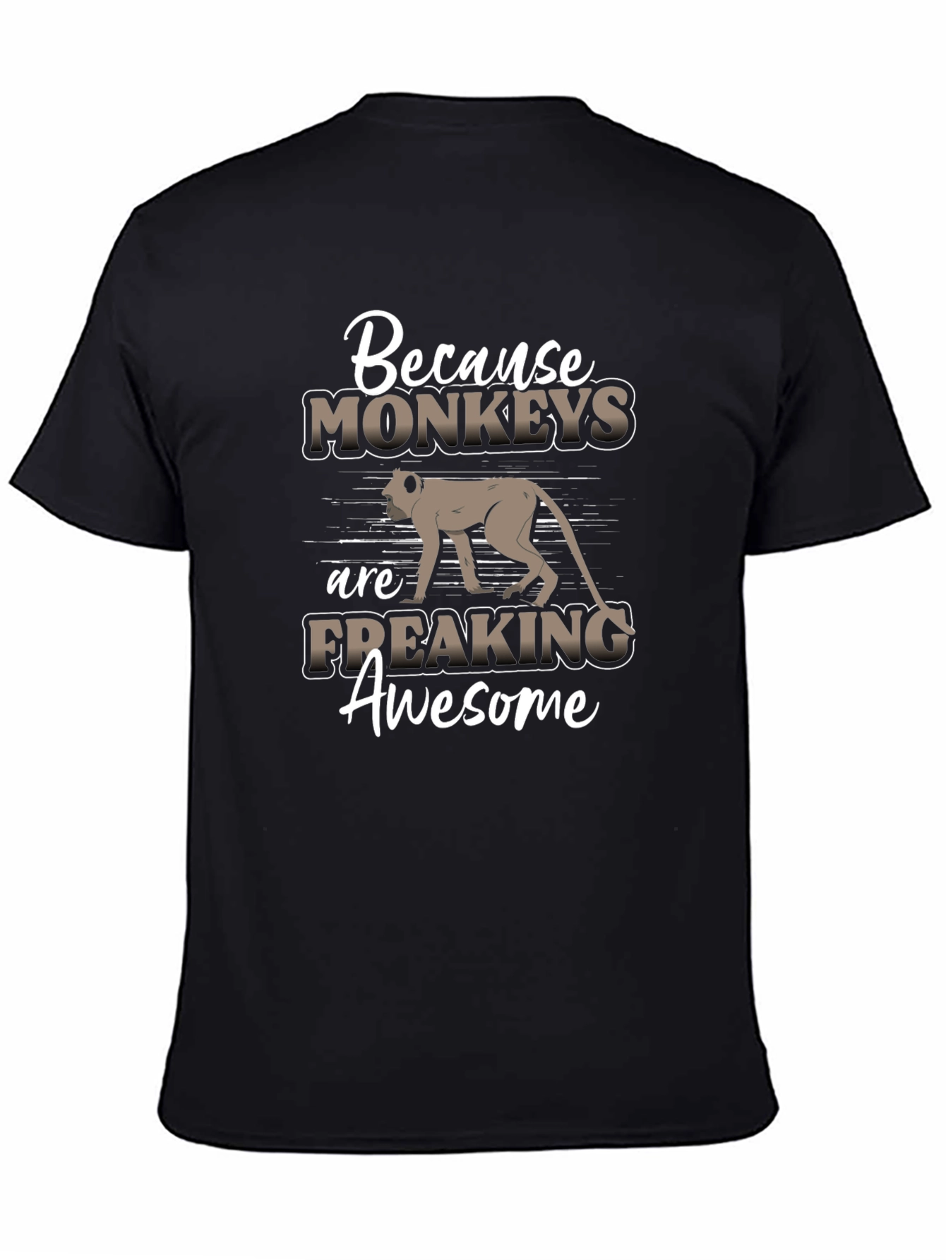 Monkey Lover T-Shirt - Because Monkeys Are Freaking Awesome