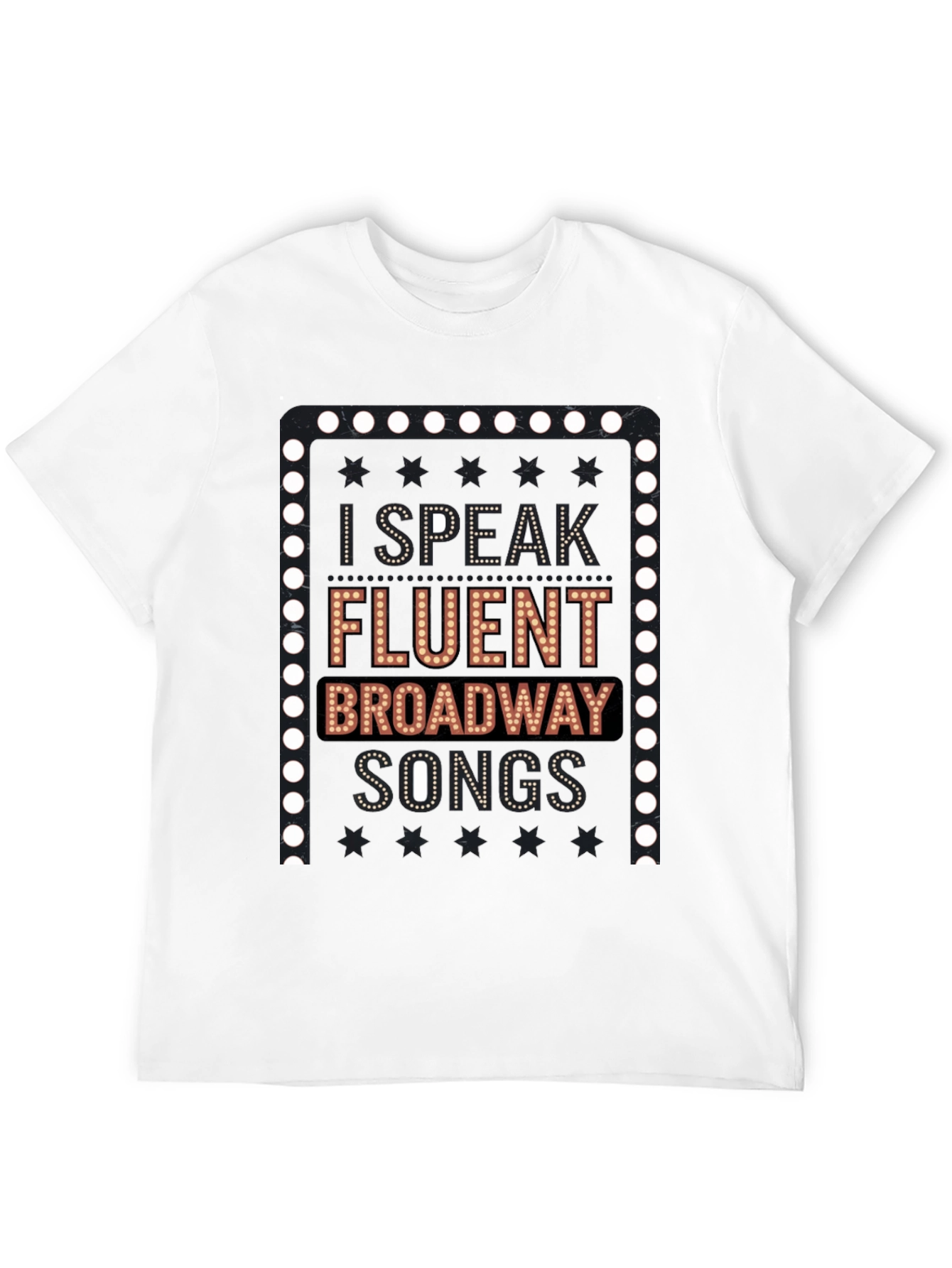 Broadway Lover T-Shirt - I Speak Fluent Broadway Songs