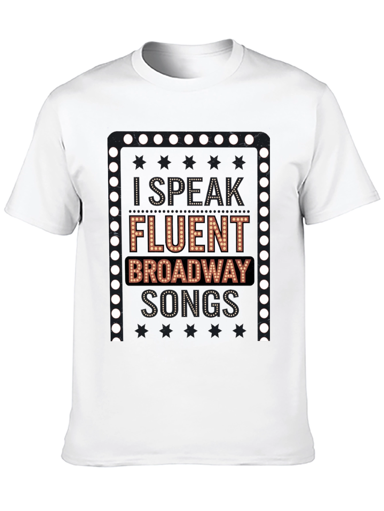 Broadway Lover T-Shirt - I Speak Fluent Broadway Songs