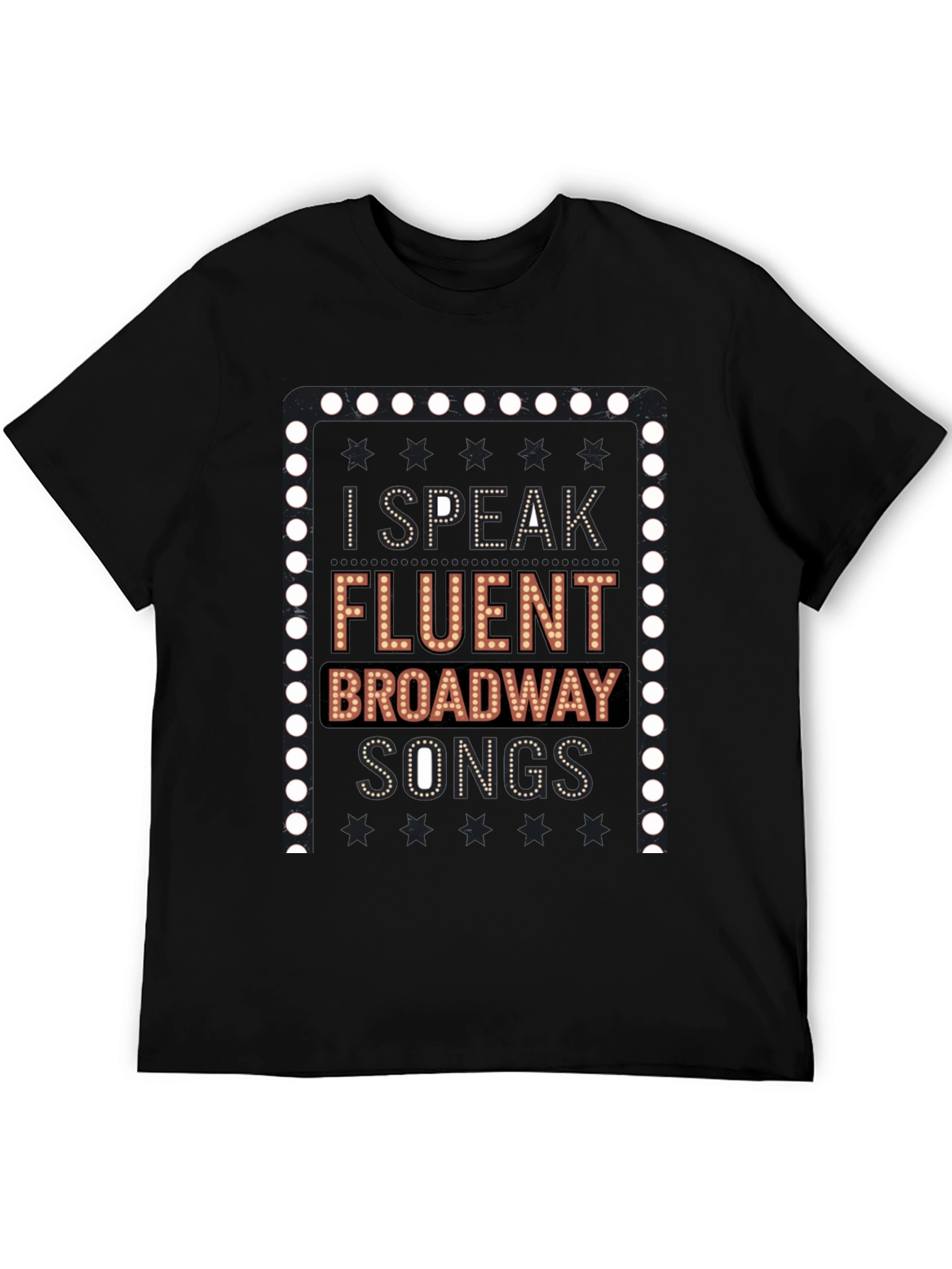 Broadway Lover T-Shirt - I Speak Fluent Broadway Songs