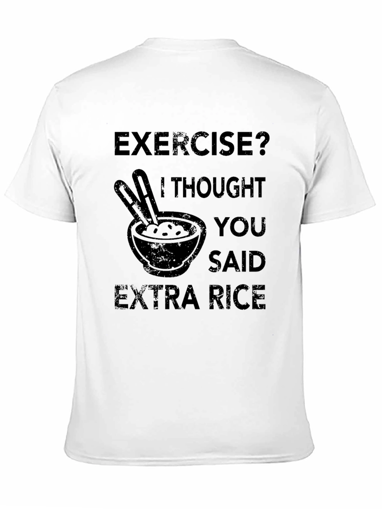 Exercise? Extra Rice T-Shirt - Funny Foodie Tee