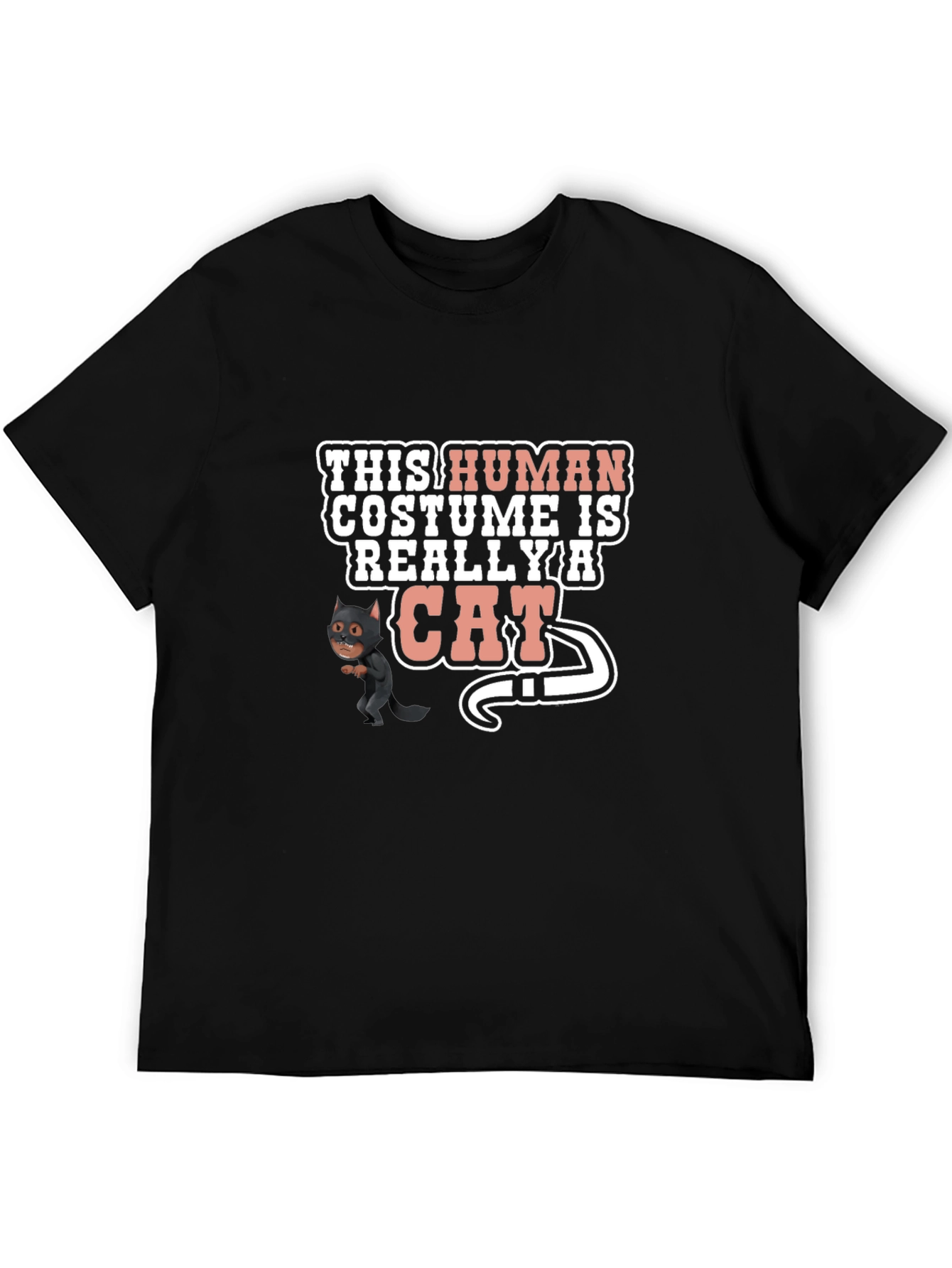 Human Costume Really Cat Funny Black T-Shirt