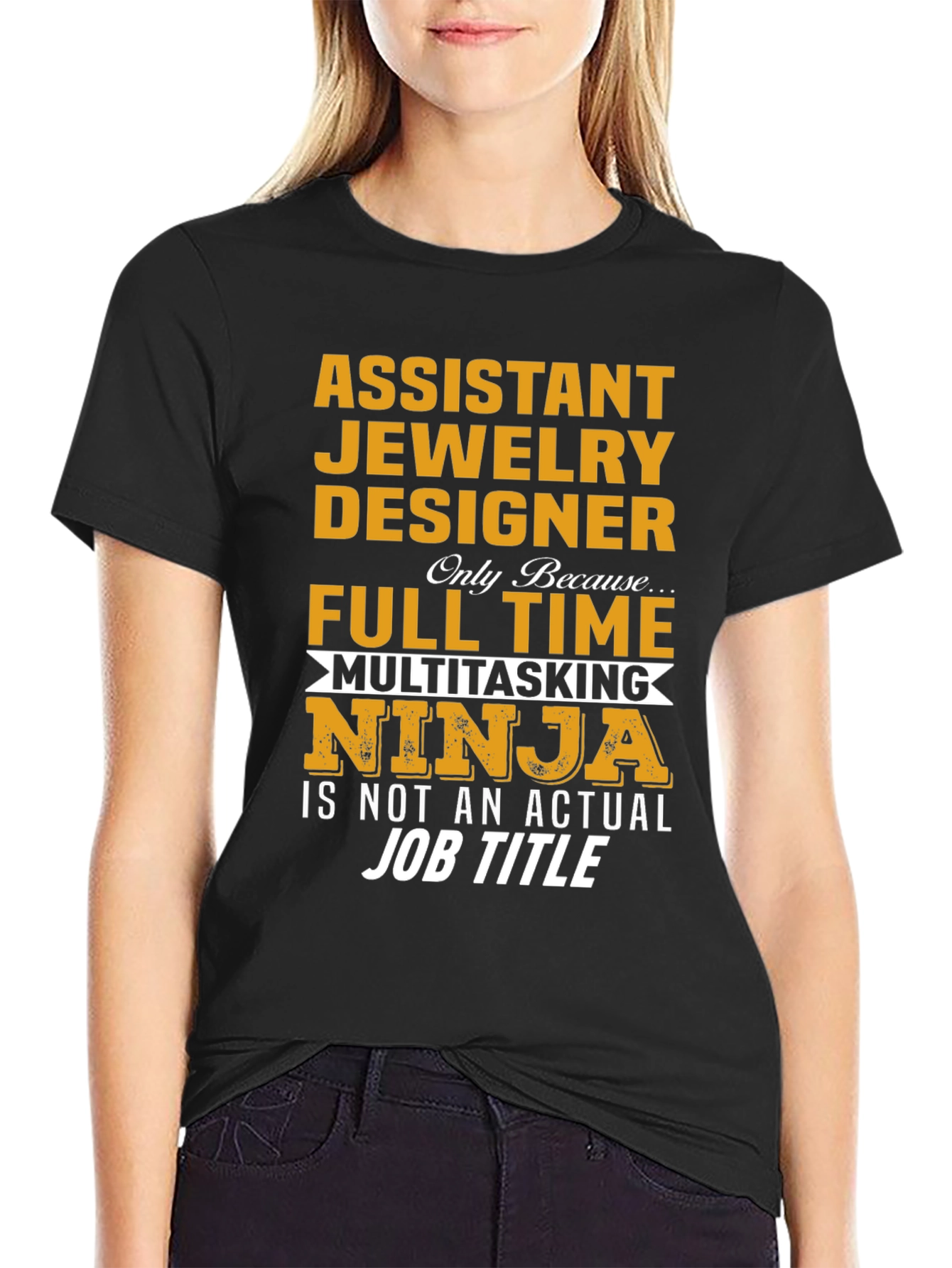 Assistant Jewelry Designer T-Shirt