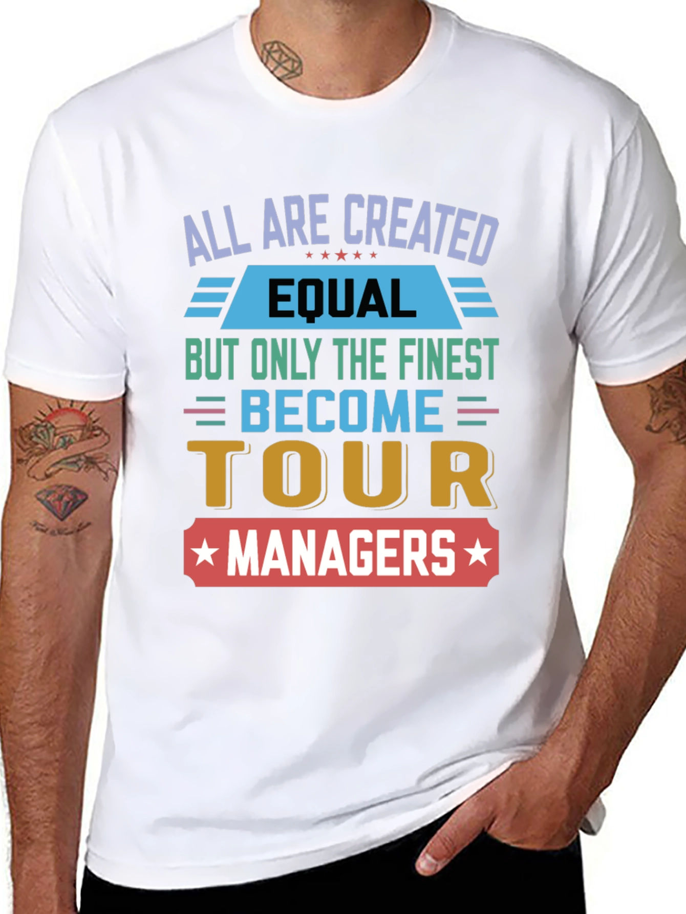 Tour Manager T-Shirt - All Are Created Equal Design