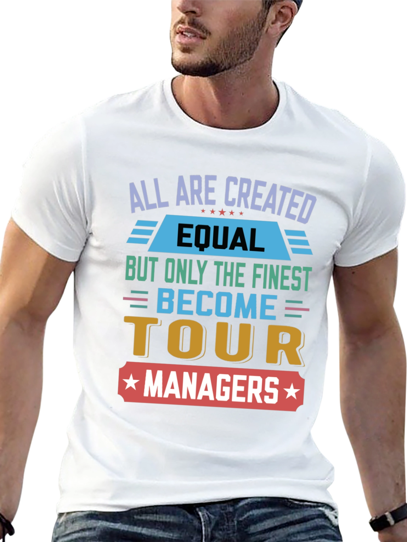 Tour Manager T-Shirt - All Are Created Equal Design