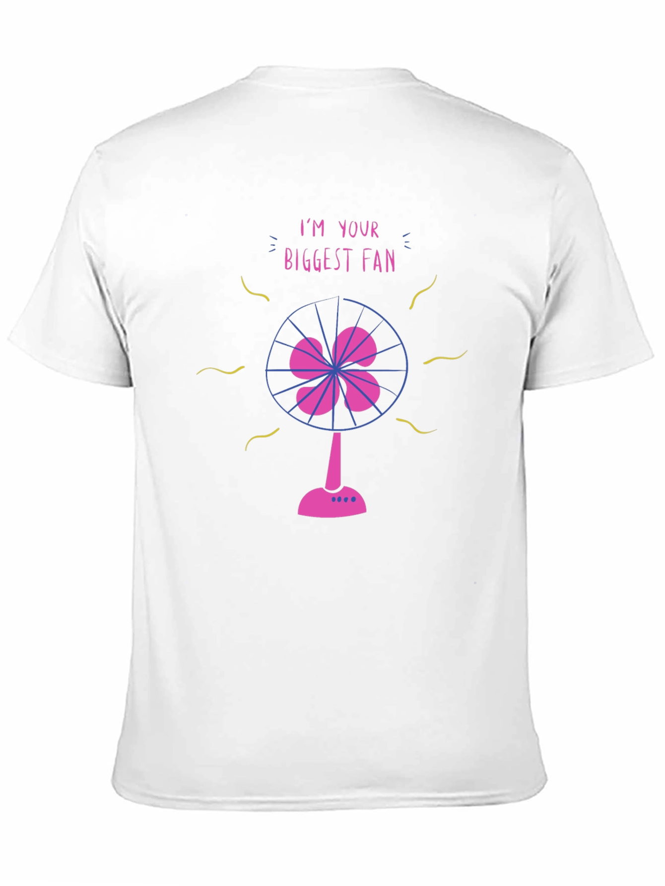 Im Your Biggest Fan Graphic T-Shirt
