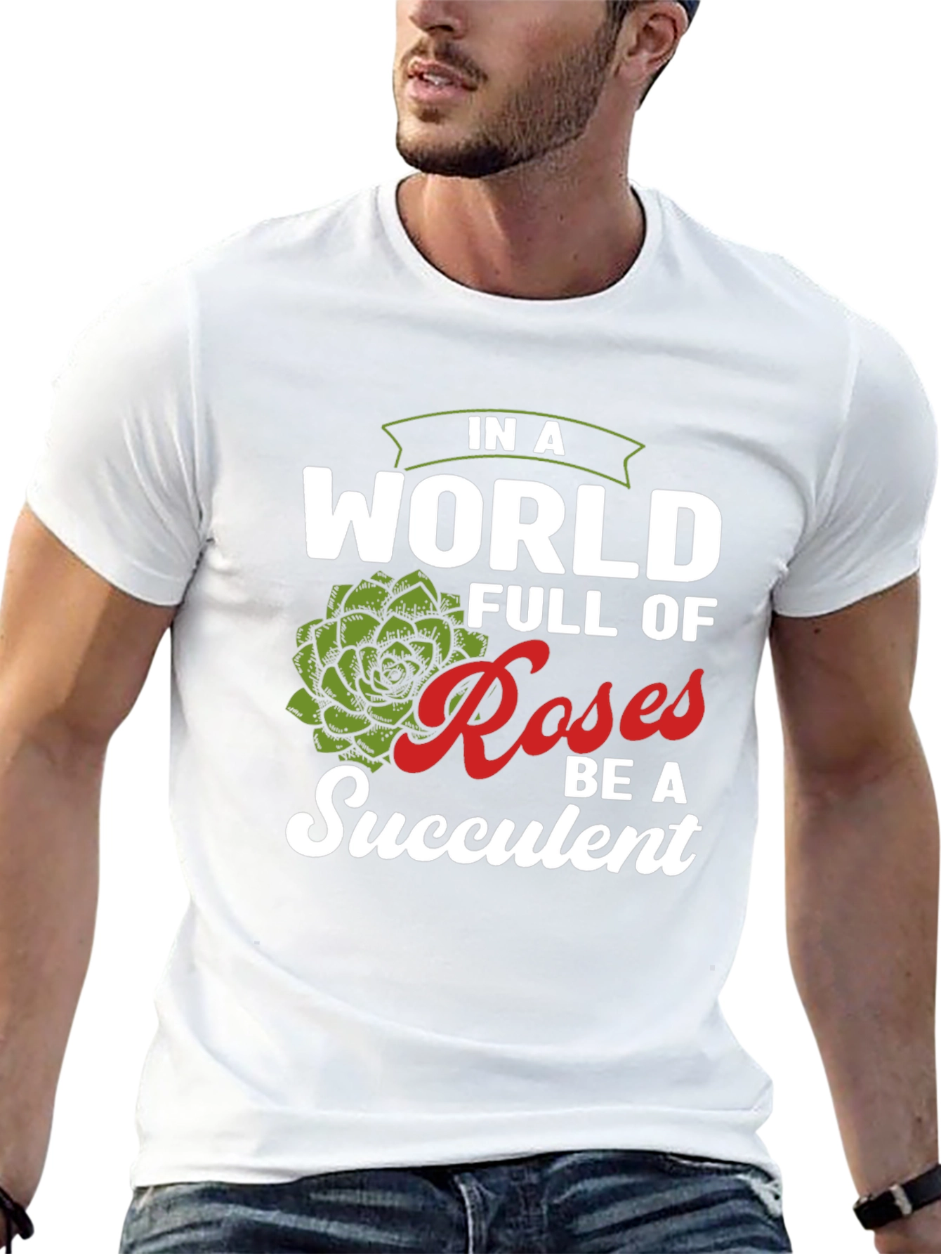 Be a Succulent T-Shirt - Funny Plant Lover Tee