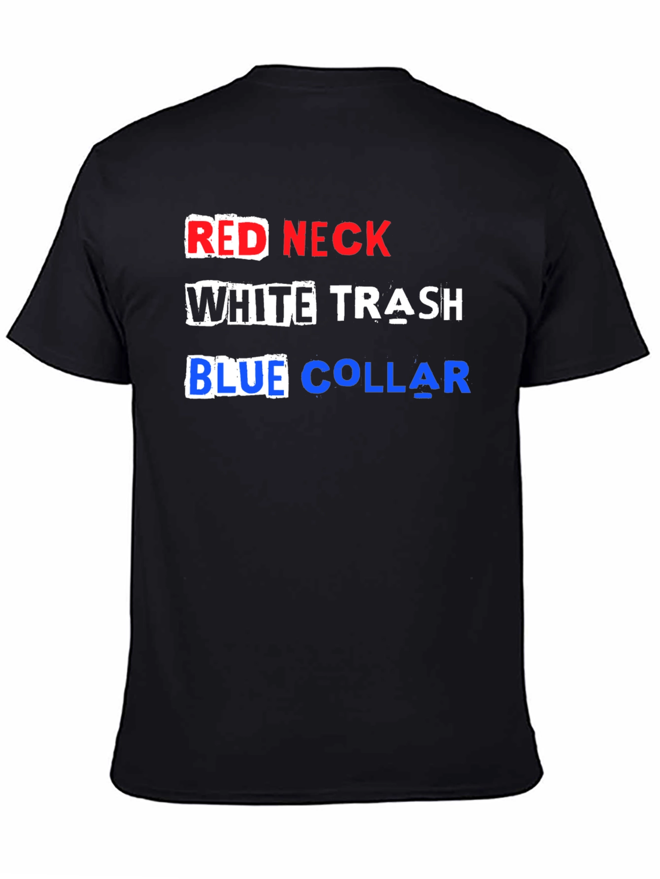 Redneck White Trash Blue Collar T-Shirt