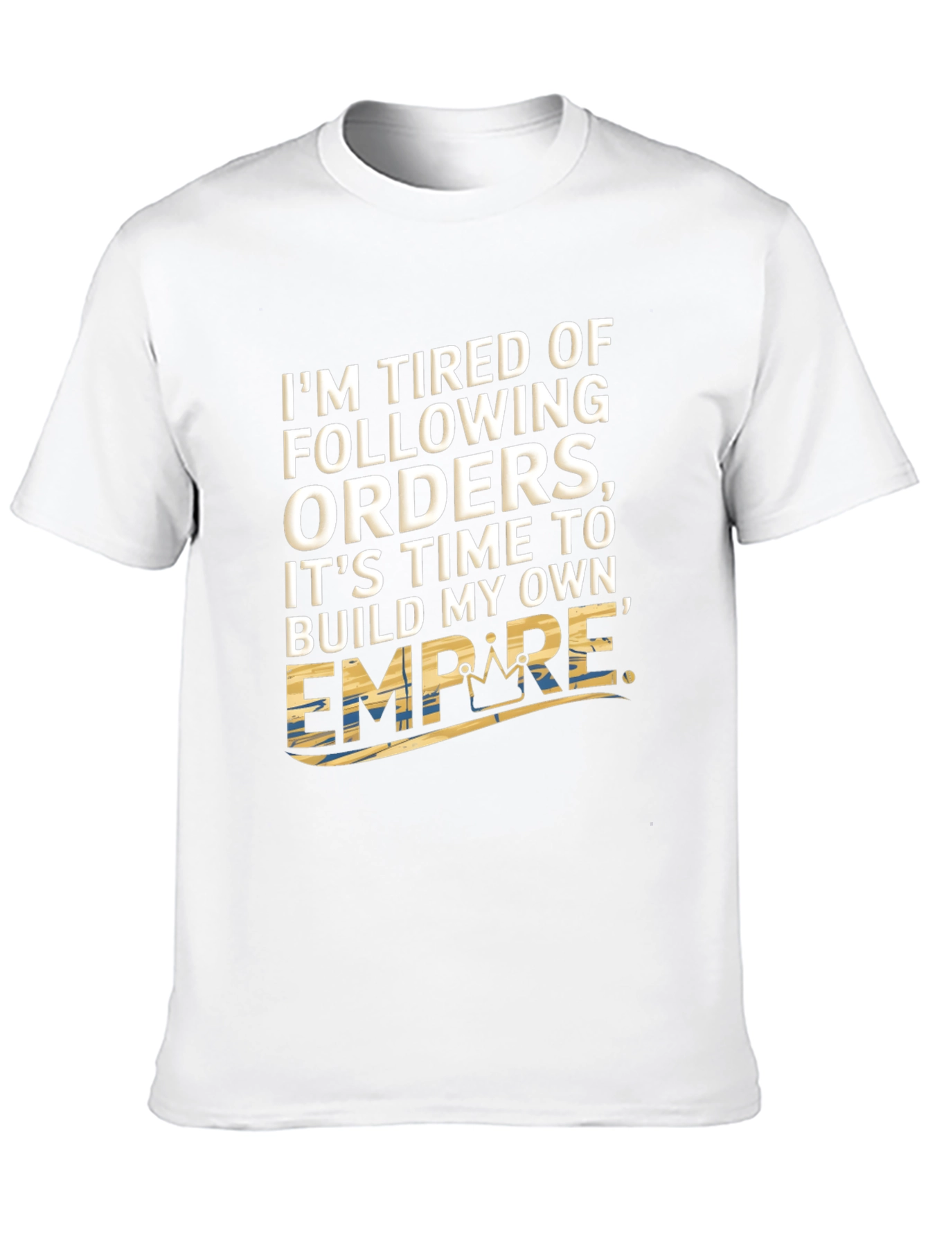 Build My Own Empire T-Shirt