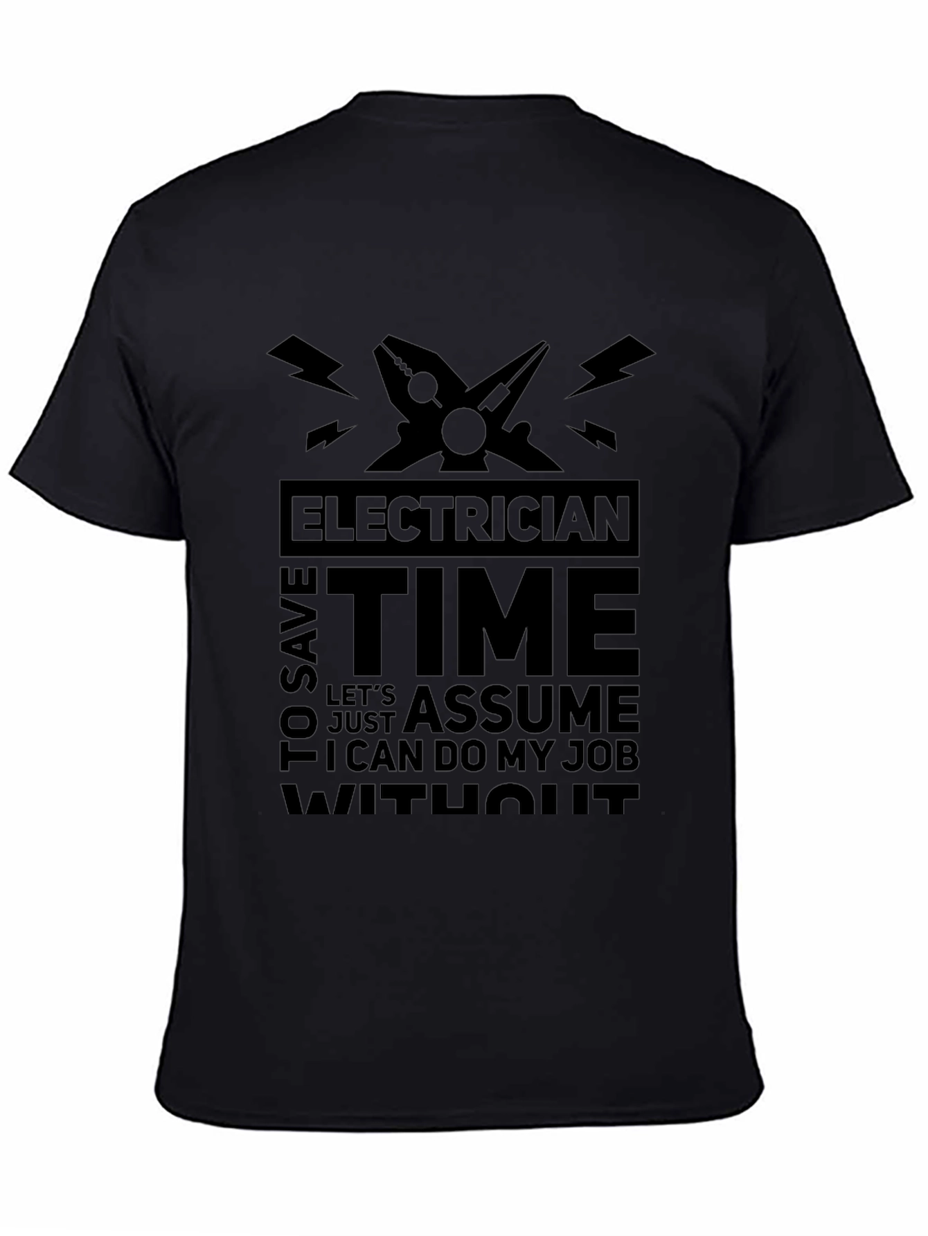 Electrician Time Assume Job T-Shirt