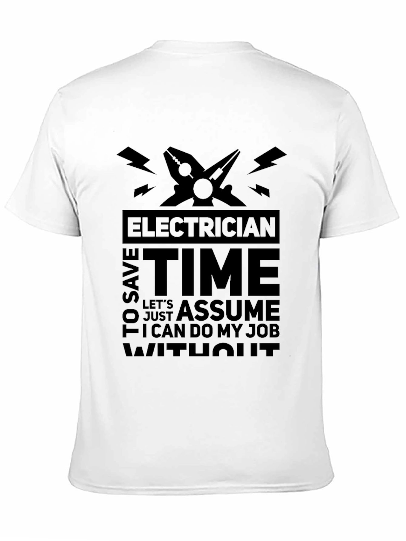 Electrician Time Assume Job T-Shirt
