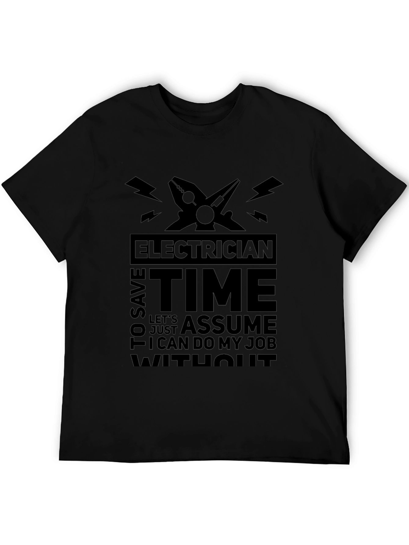 Electrician Time Assume Job T-Shirt