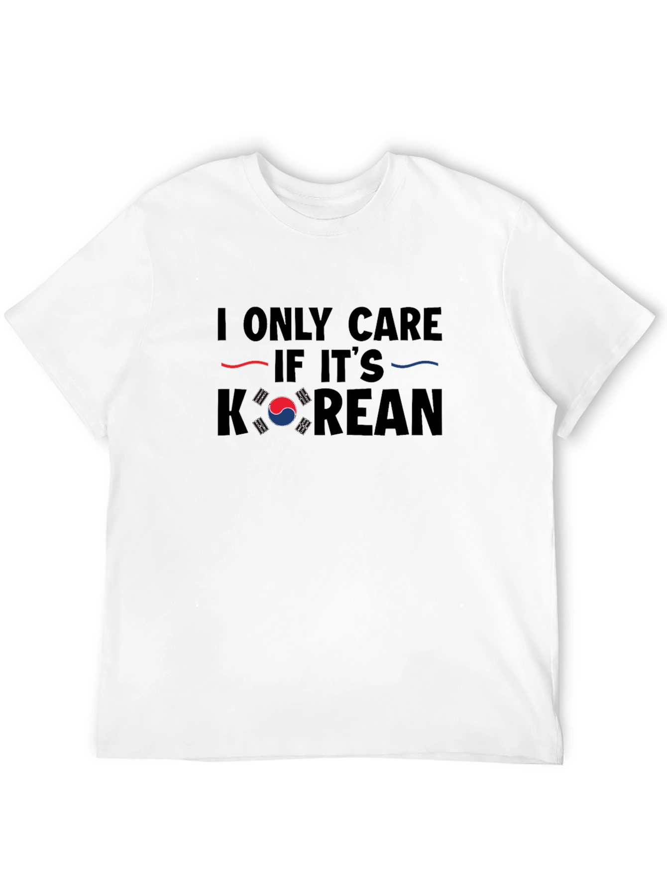 I Only Care if its Korean T-Shirt