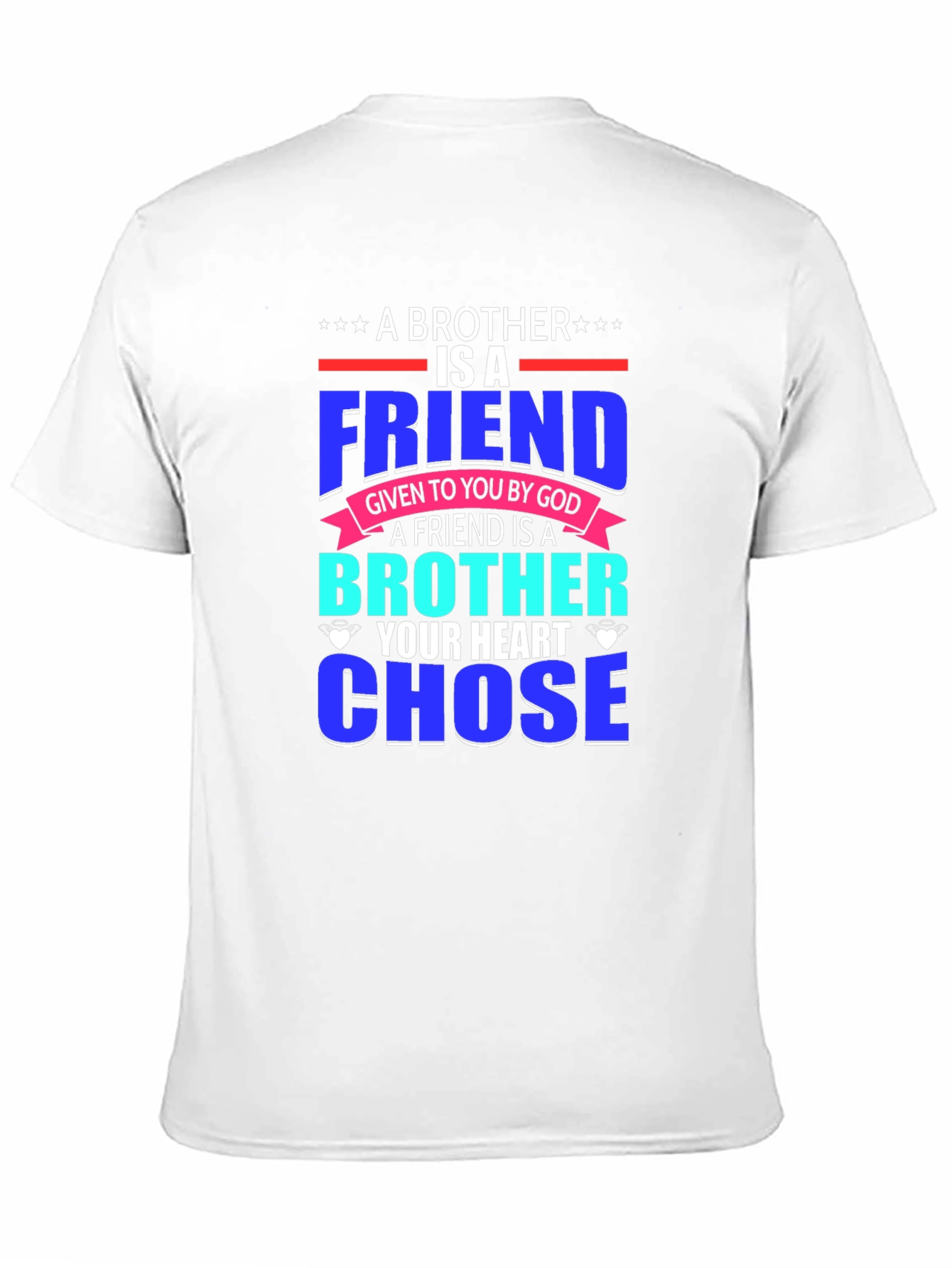 Brother Friend T-Shirt - Heart Chose You
