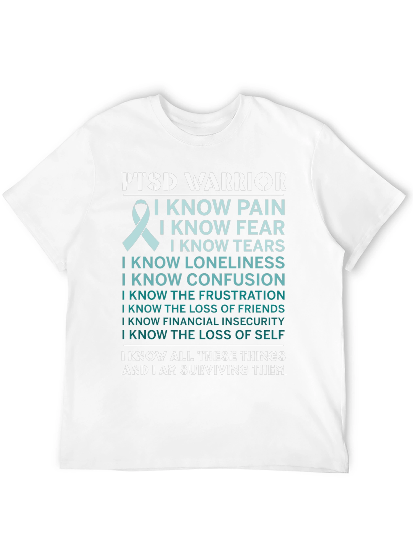 PTSD Warrior T-Shirt: I Know I Am Surviving