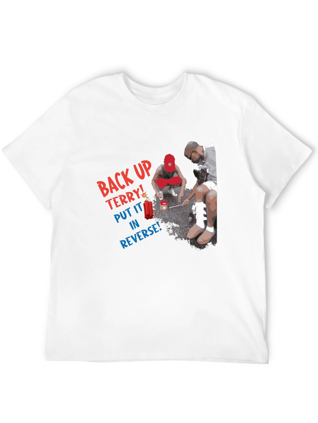 Back Up Terry! Graphic T-Shirt