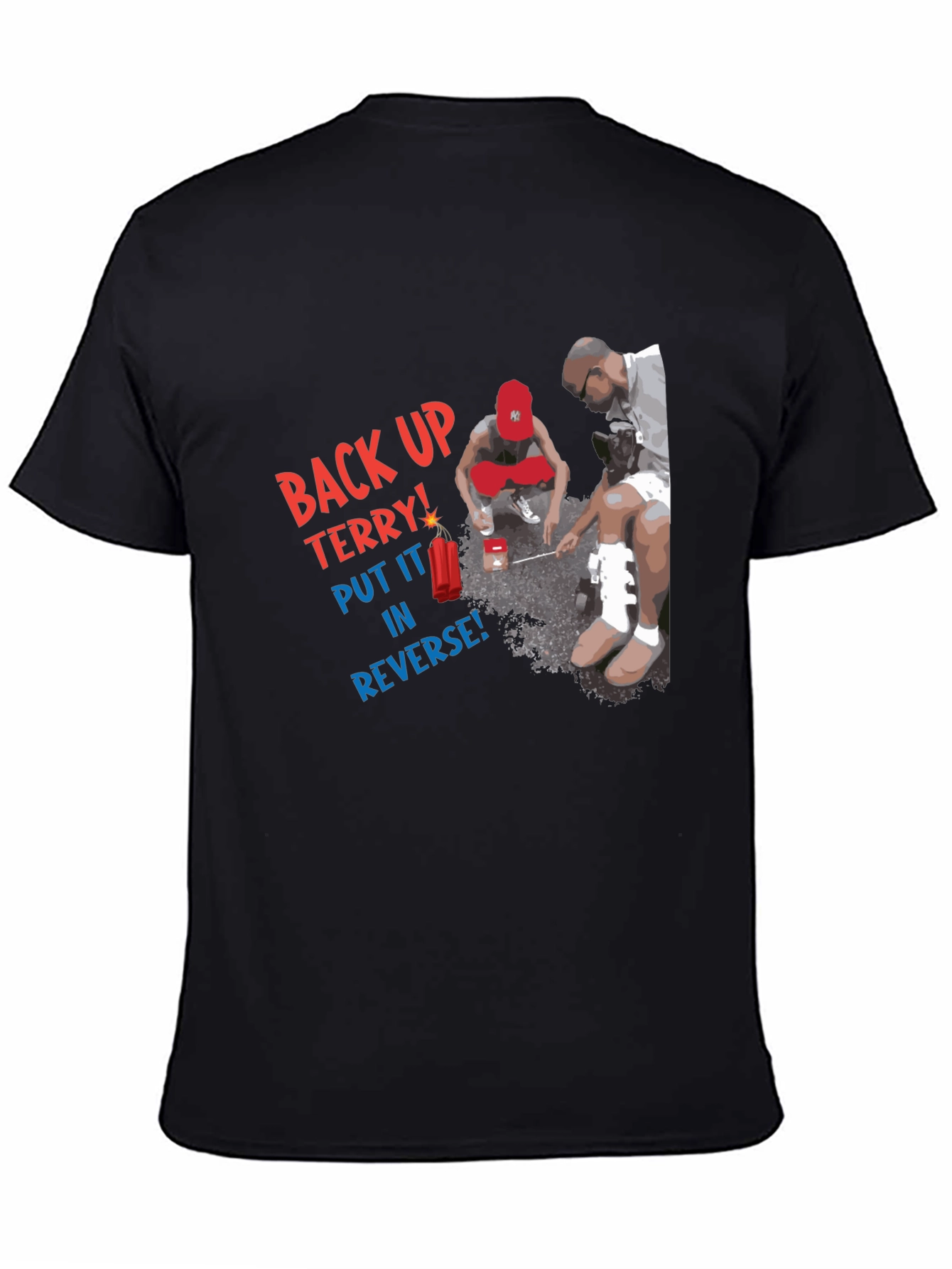 Back Up Terry! Graphic T-Shirt