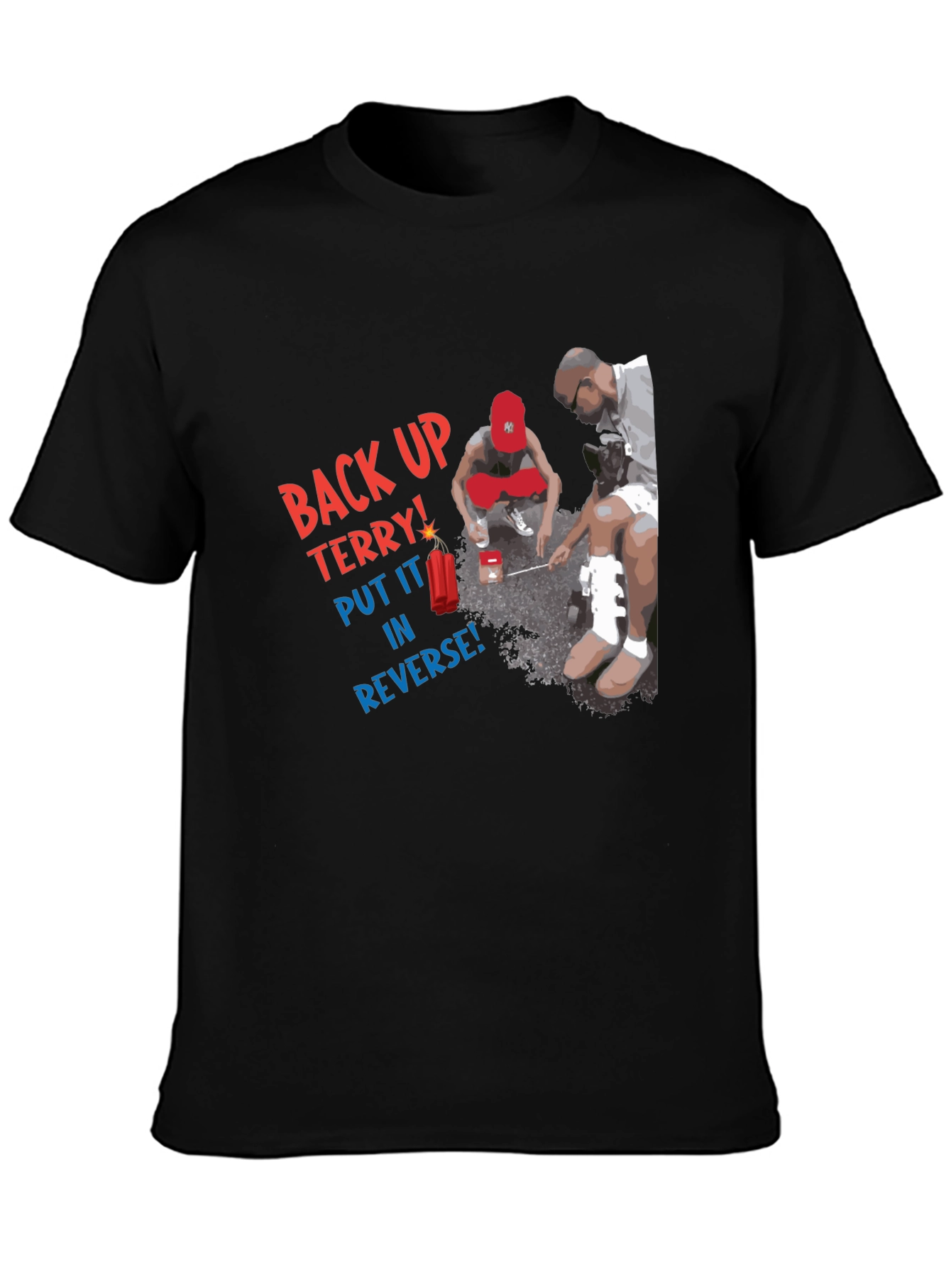 Back Up Terry! Graphic T-Shirt