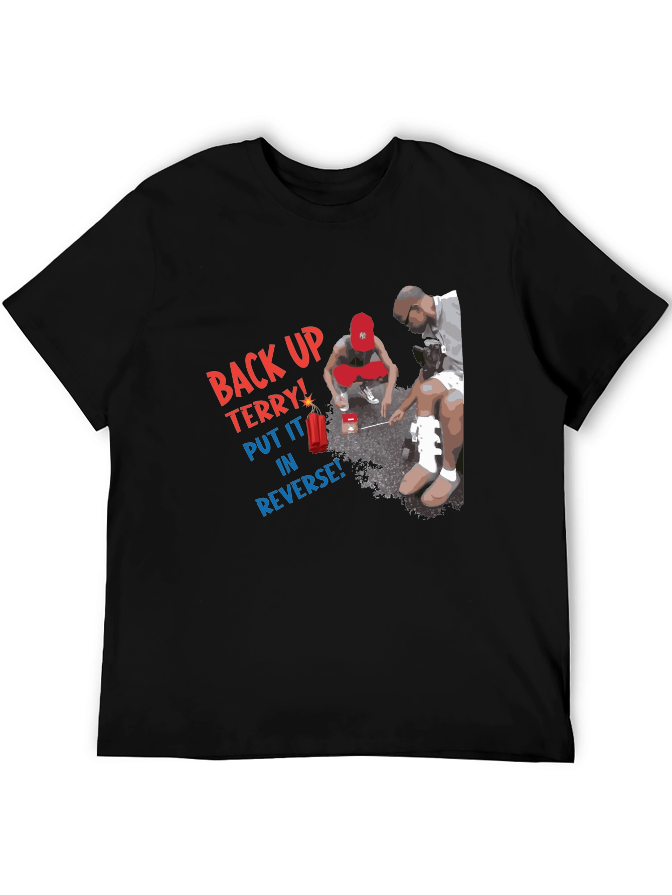 Back Up Terry! Graphic T-Shirt