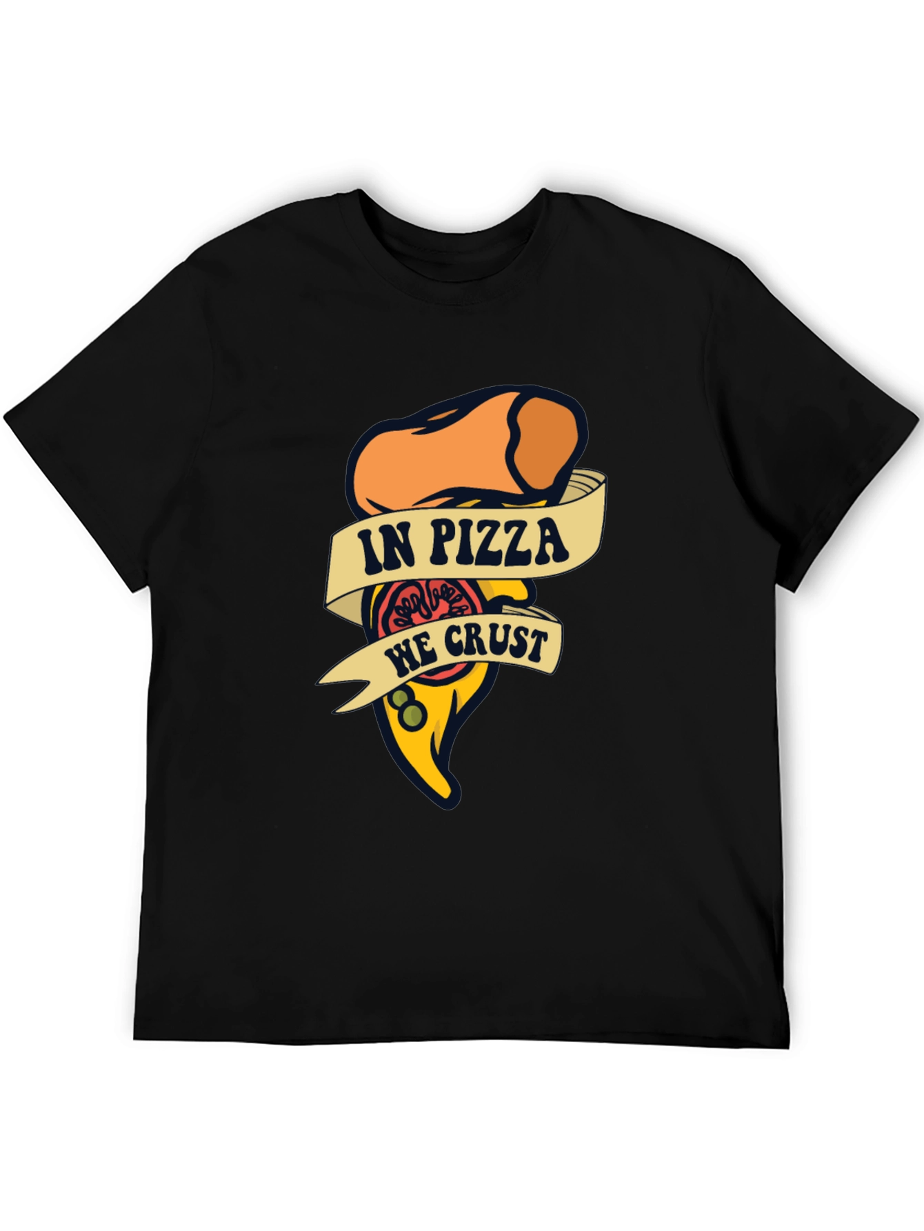 In Pizza We Crust Funny Graphic T-Shirt